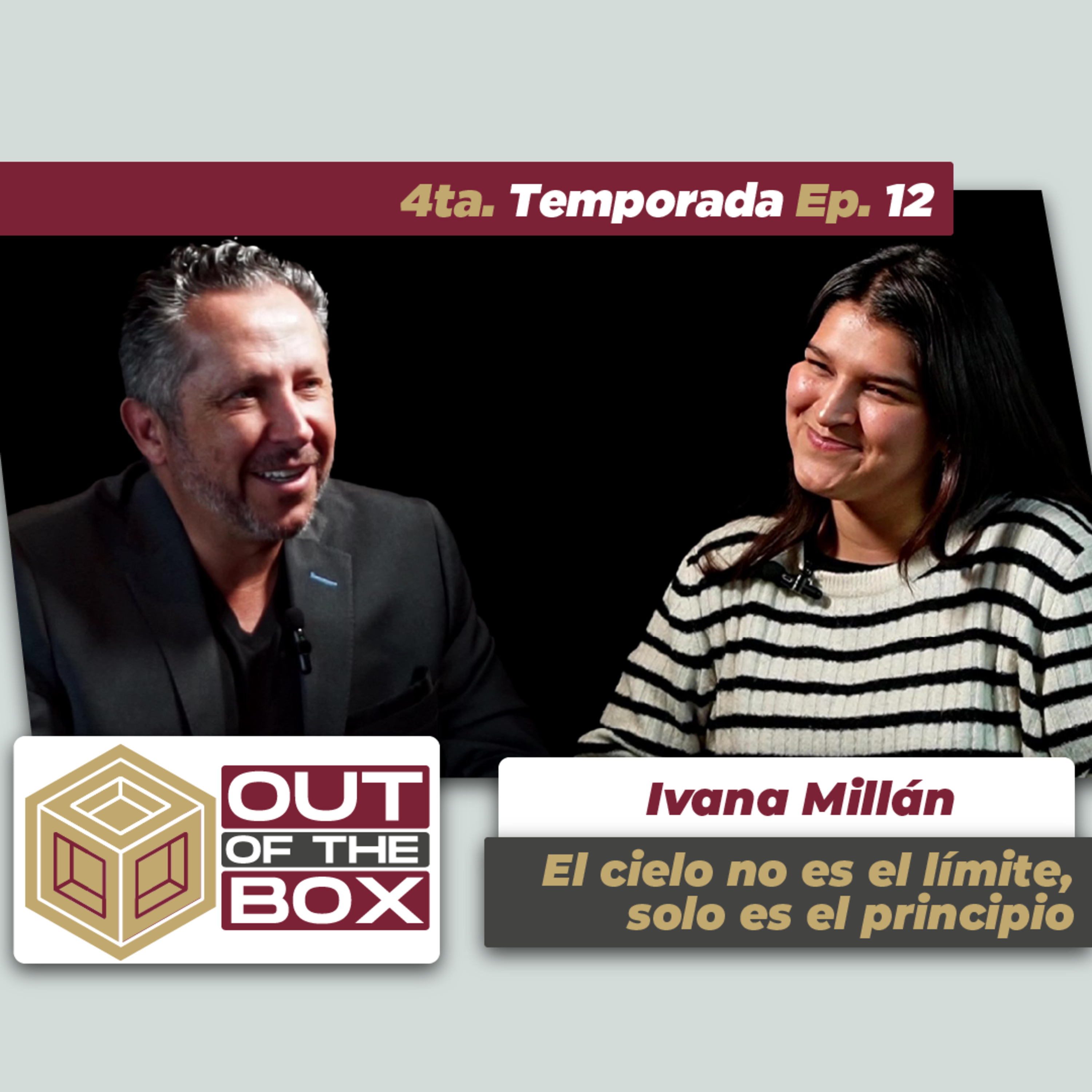 Ivana Millán - El cielo no es el límite, solo es el principio - T4 EP12 episode artwork