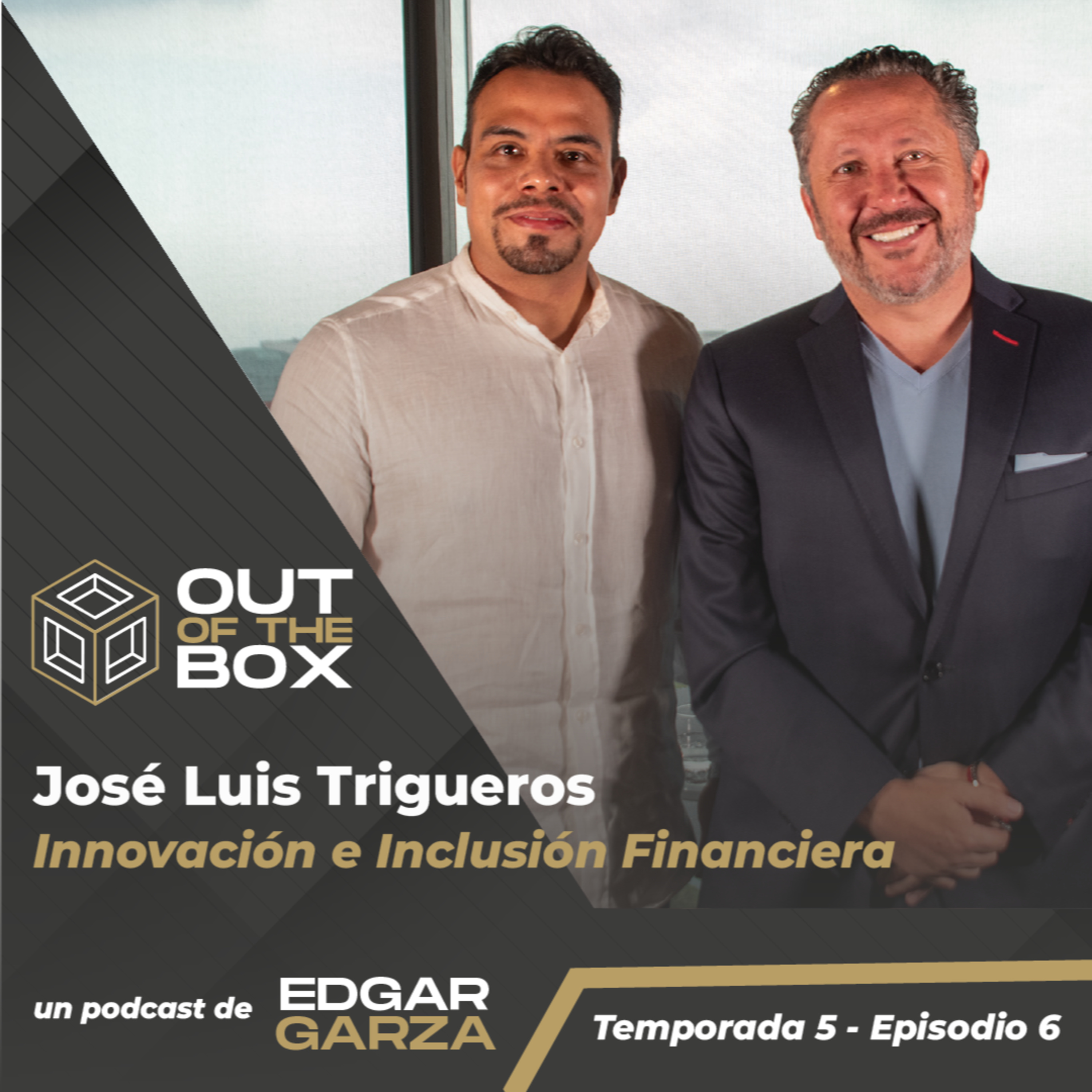 José Luis Trigueros - Innovación e Inclusión Financiera - Galileo Financial T episode artwork