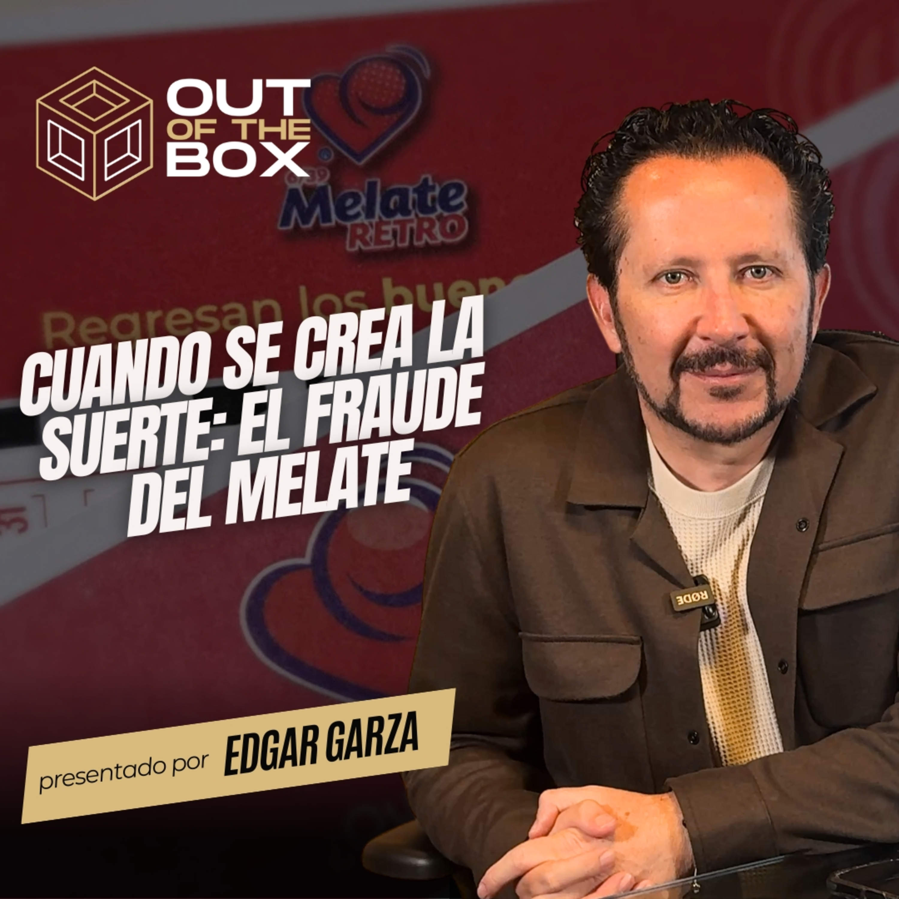 Cuando se Crea la Suerte: El Fraude del Melate episode artwork