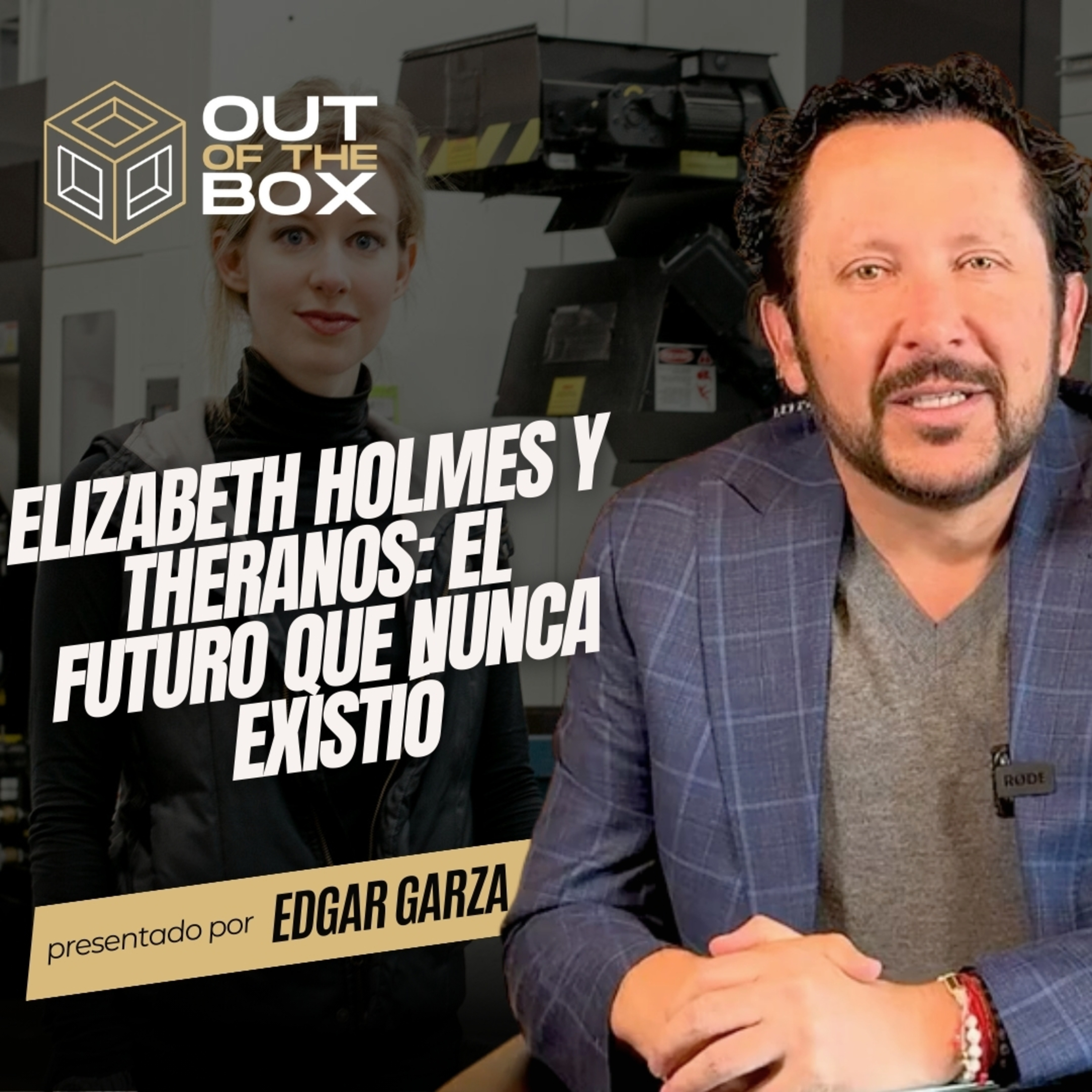 Elizabeth Holmes y Theranos: El Futuro que Nunca Existió episode artwork