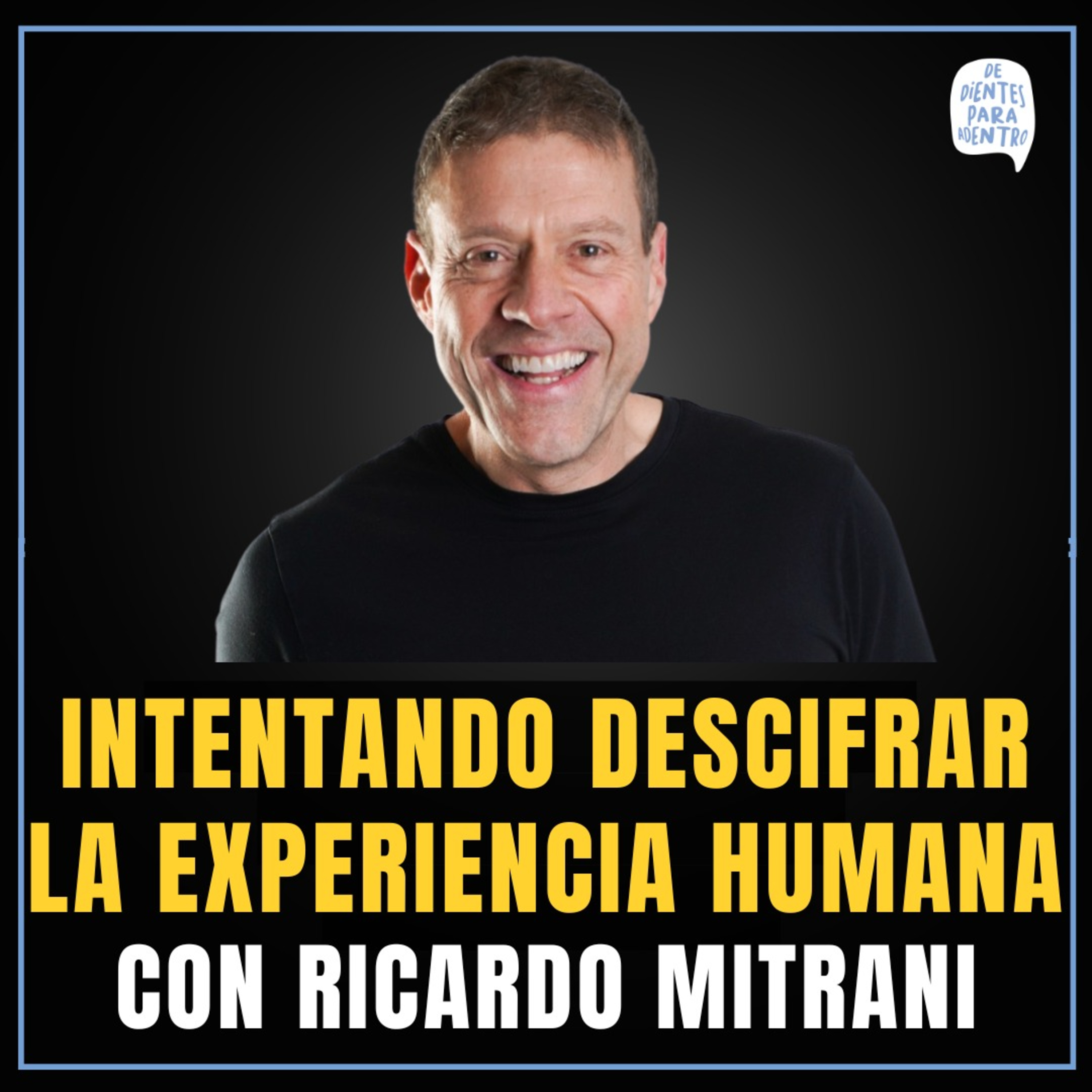 De Dientes Para Adentro