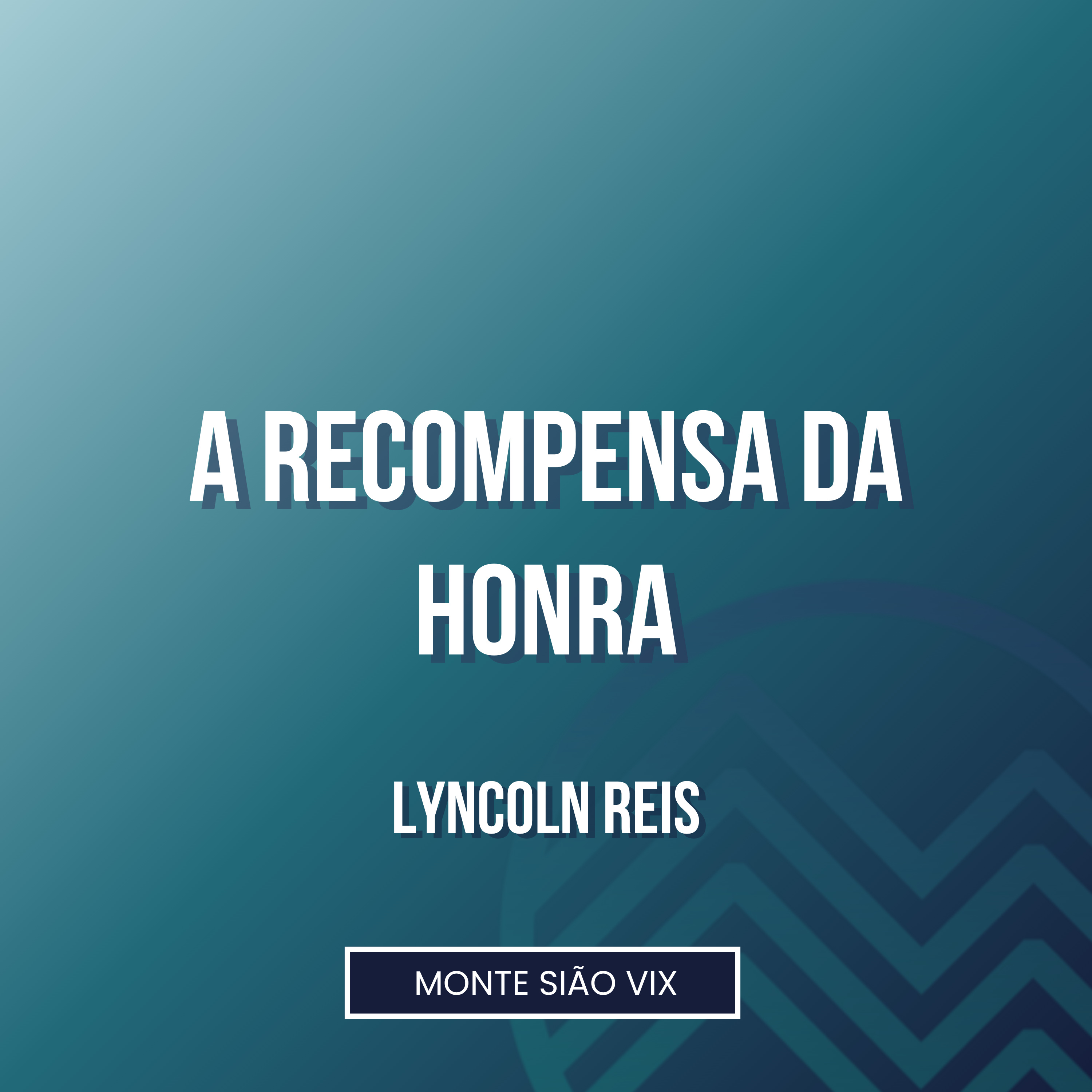 Lyncoln Reis | A Recompensa da Honra (Mc 6. 1-6) episode artwork