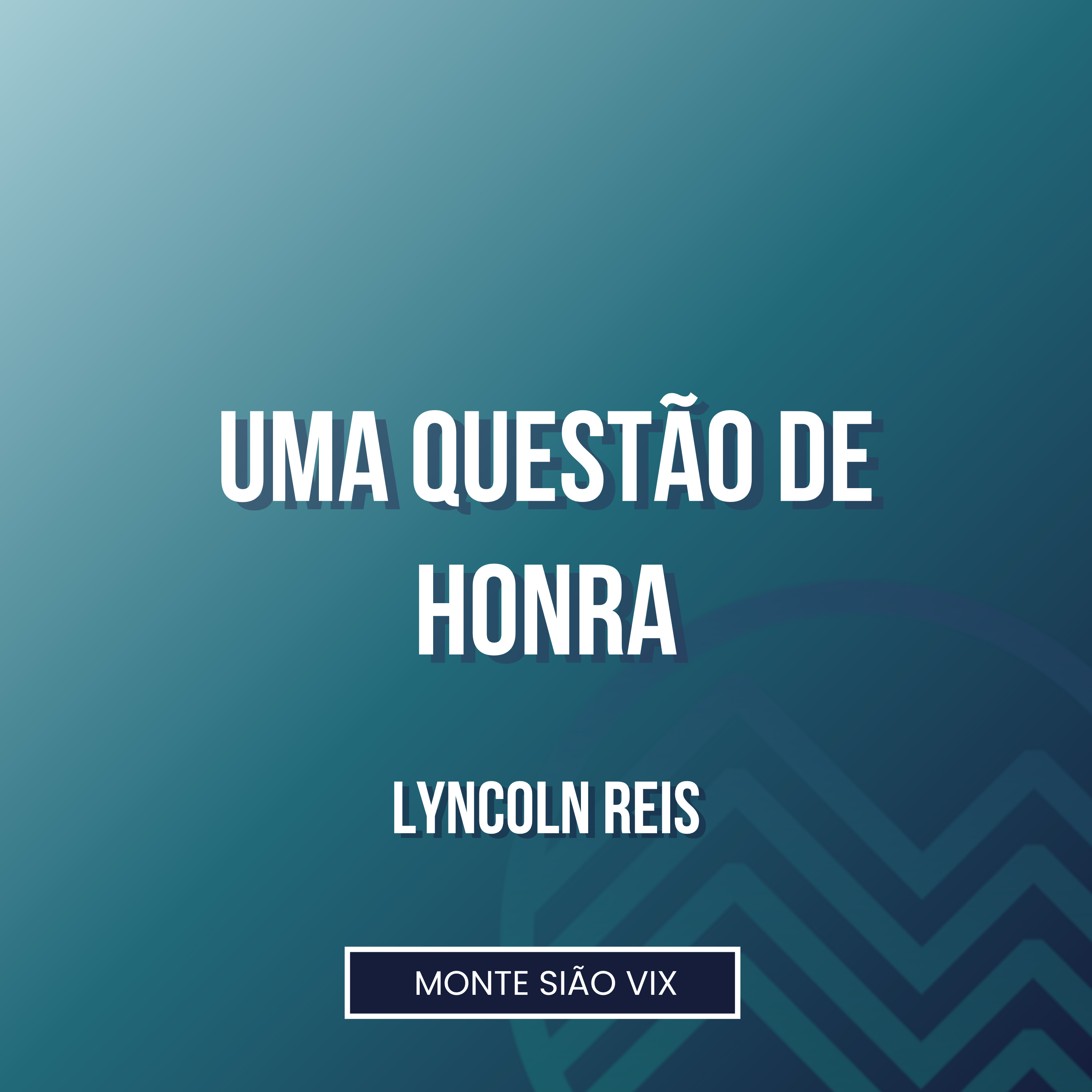 Lyncoln Reis | Uma Questão de Honra (1SM 1) episode artwork