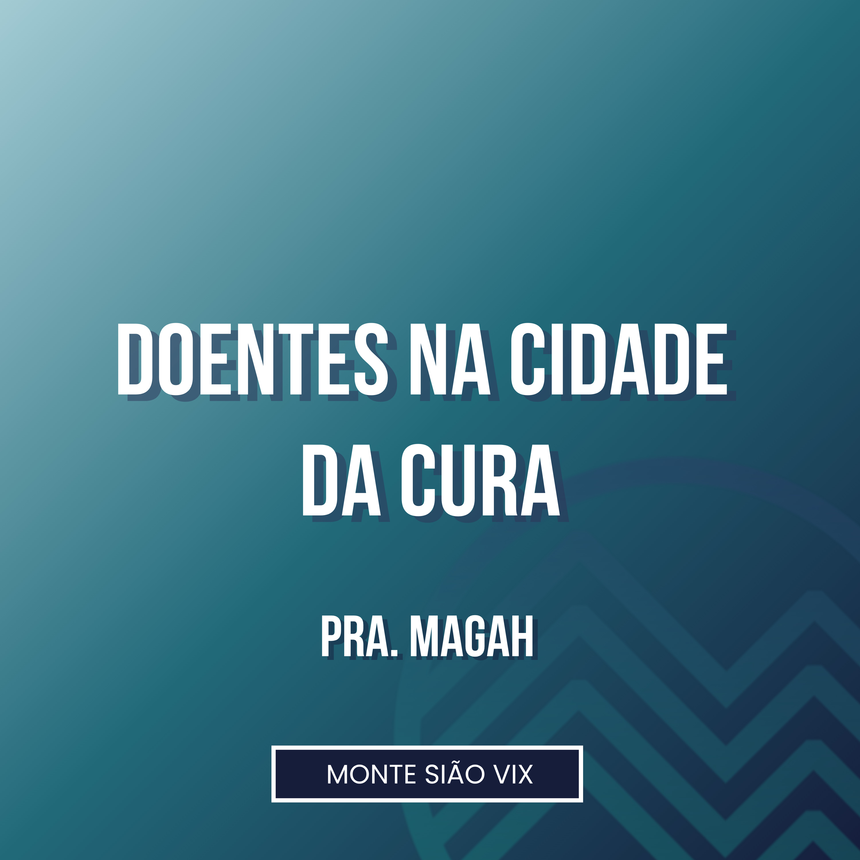 Pra. Magah | Doentes na Cidade da Cura (Jr 8.18-22) episode artwork