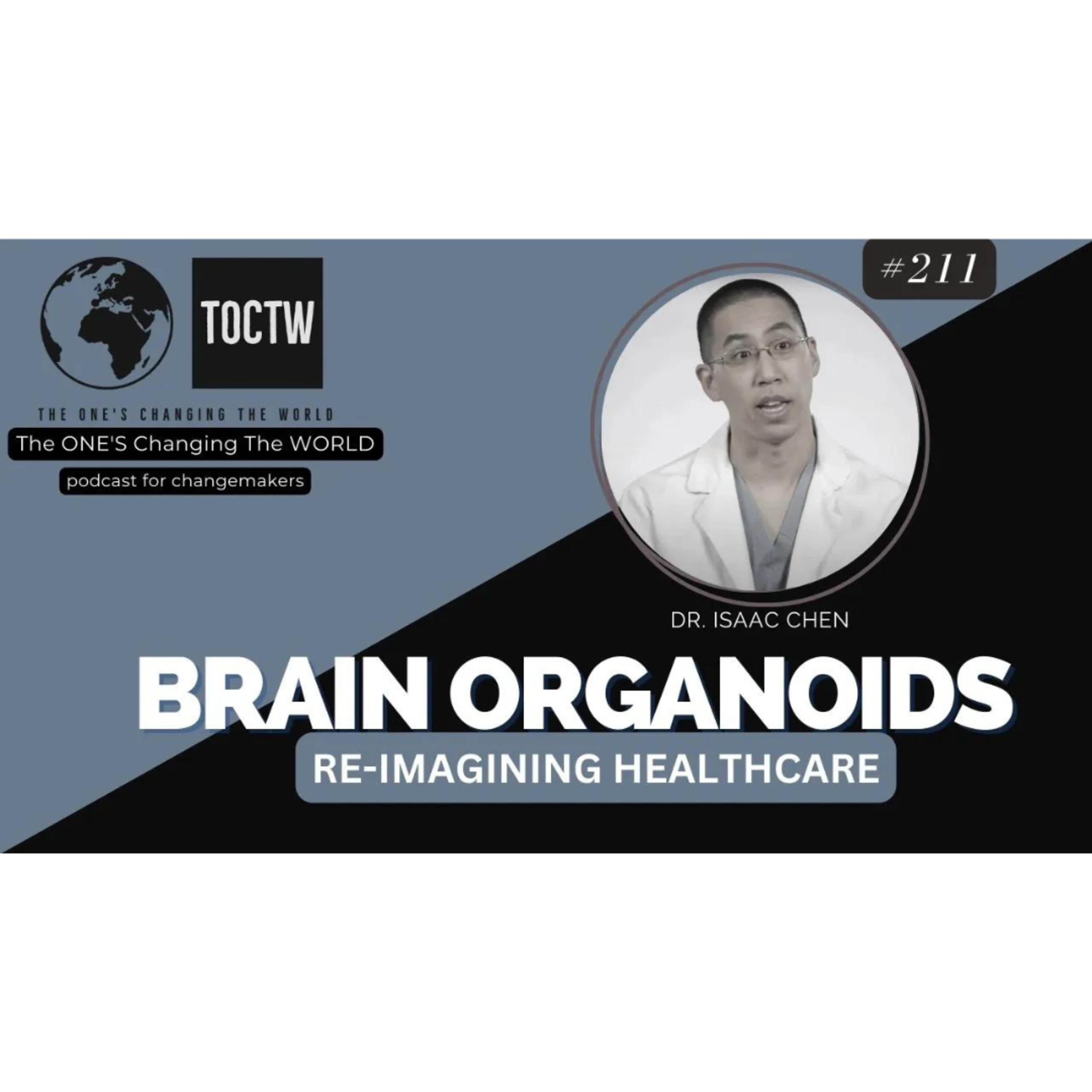 IMPLANTING HUMAN BRAIN ORGANOID INTO RATS - DR. ISAAC CHEN- NEUROSUGEON: THE CHEN LABORATORY episode artwork