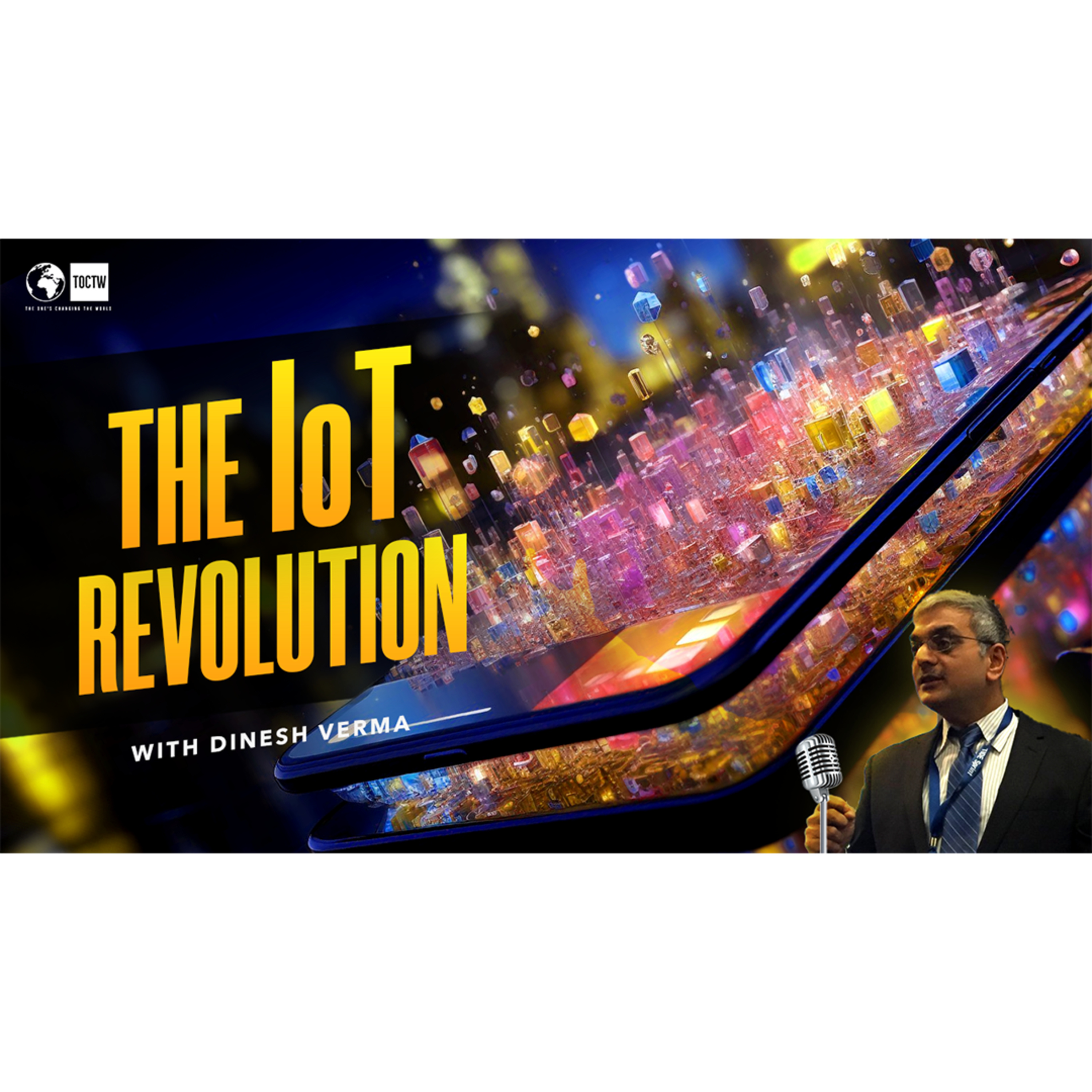 What is IoT/ Internet of Things- IoT Explained : Dinesh Verma, IBM Thought Leader