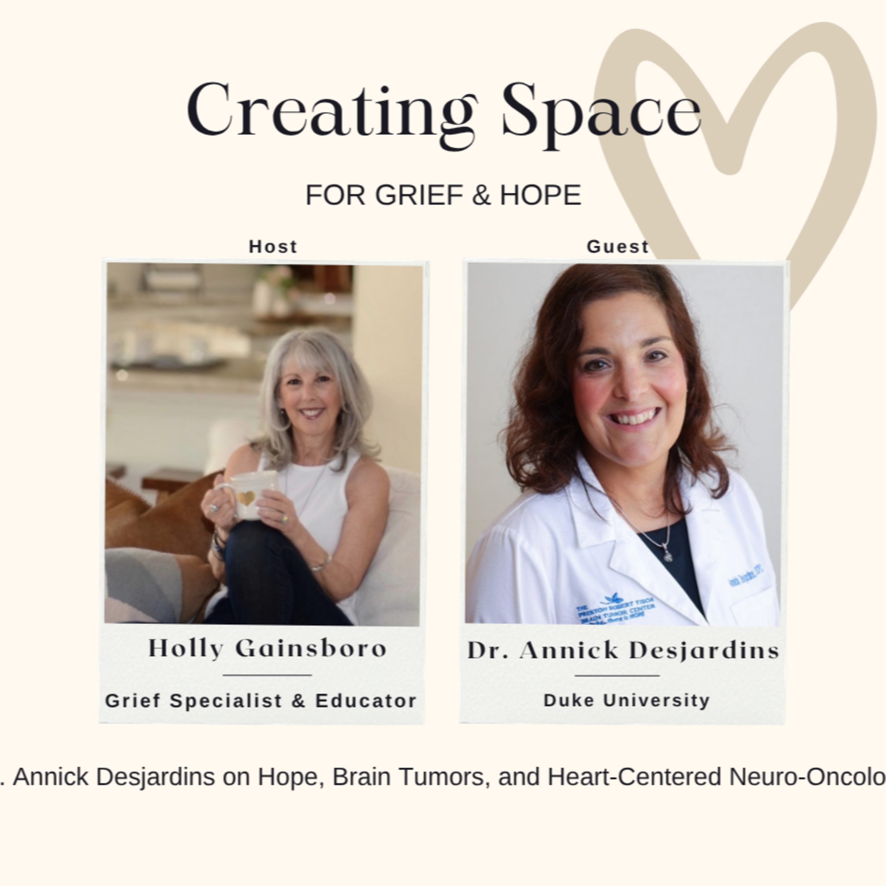 Dr. Annick Desjardins on Hope, Brain Tumors, and Heart-Centered Neuro-Oncology episode artwork
