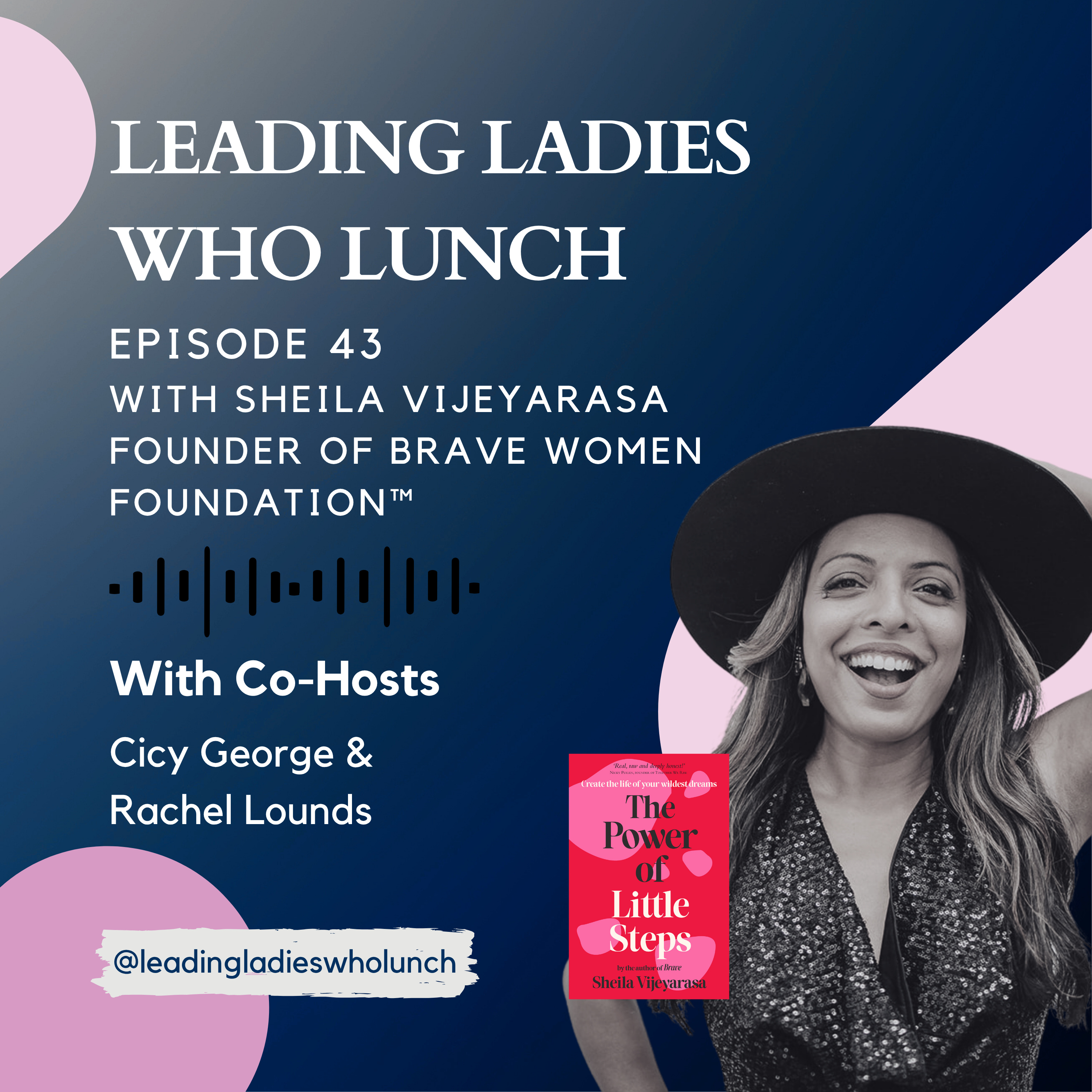 #43 with Sheila Vijeyarasa, Founder of Brave Women Foundation