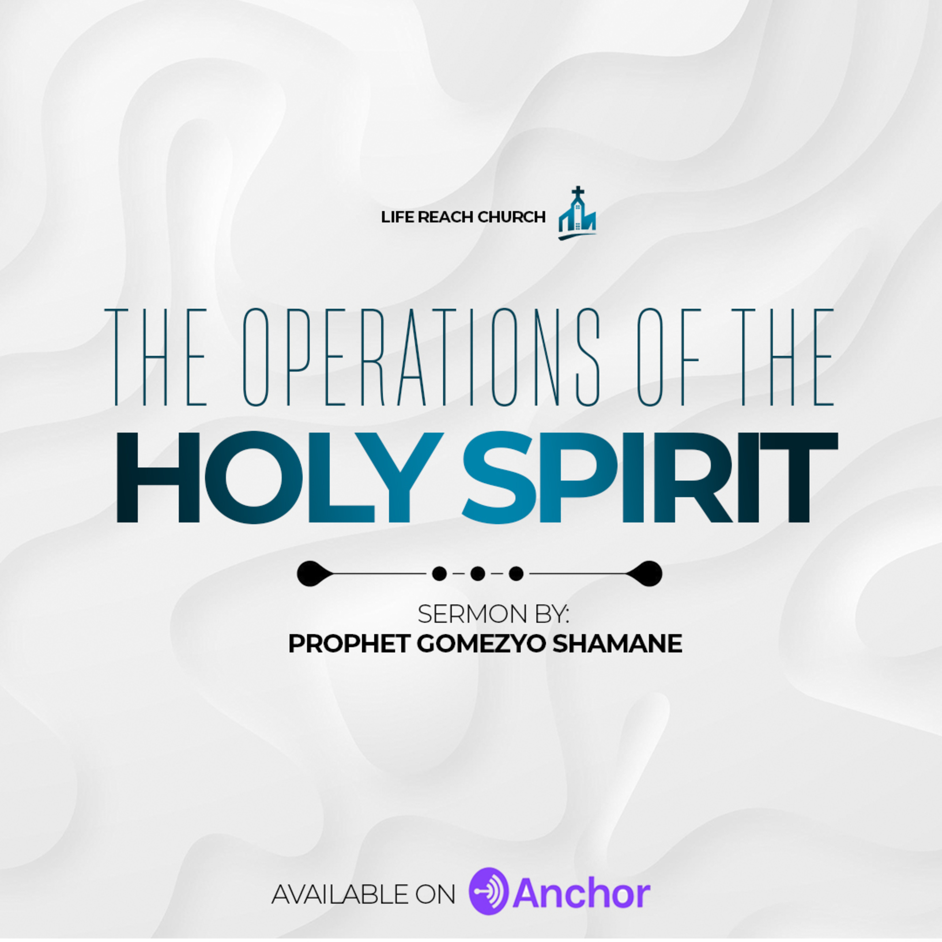 The Holy Spirit Part 6 - The Operations of The Holy Spirit | Prophet Gomezyo Shamane