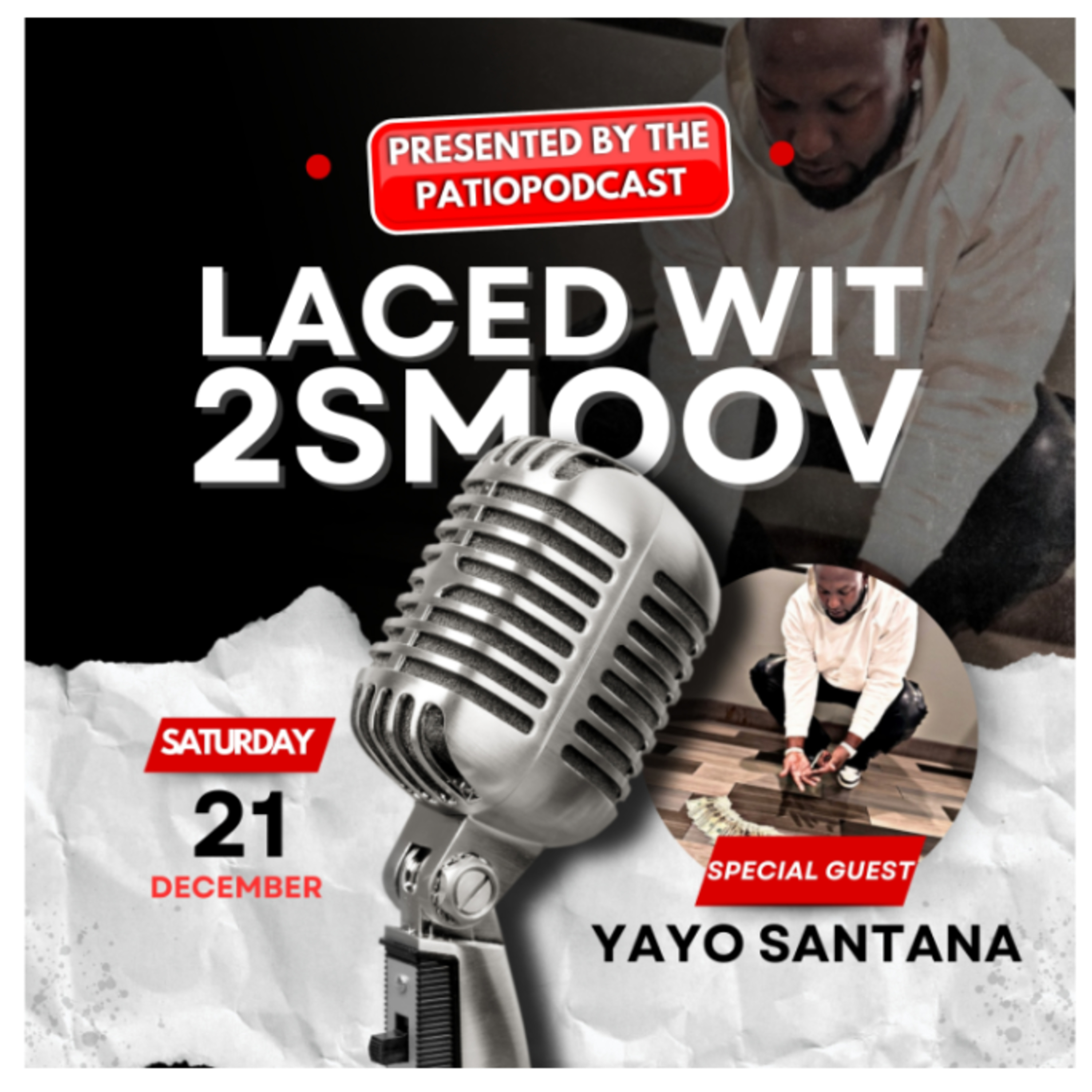 LACED WITH 2SMOOV (PRESENTED BY THE #PATIOPODCAST) with Co -Host DJHARDWORK734