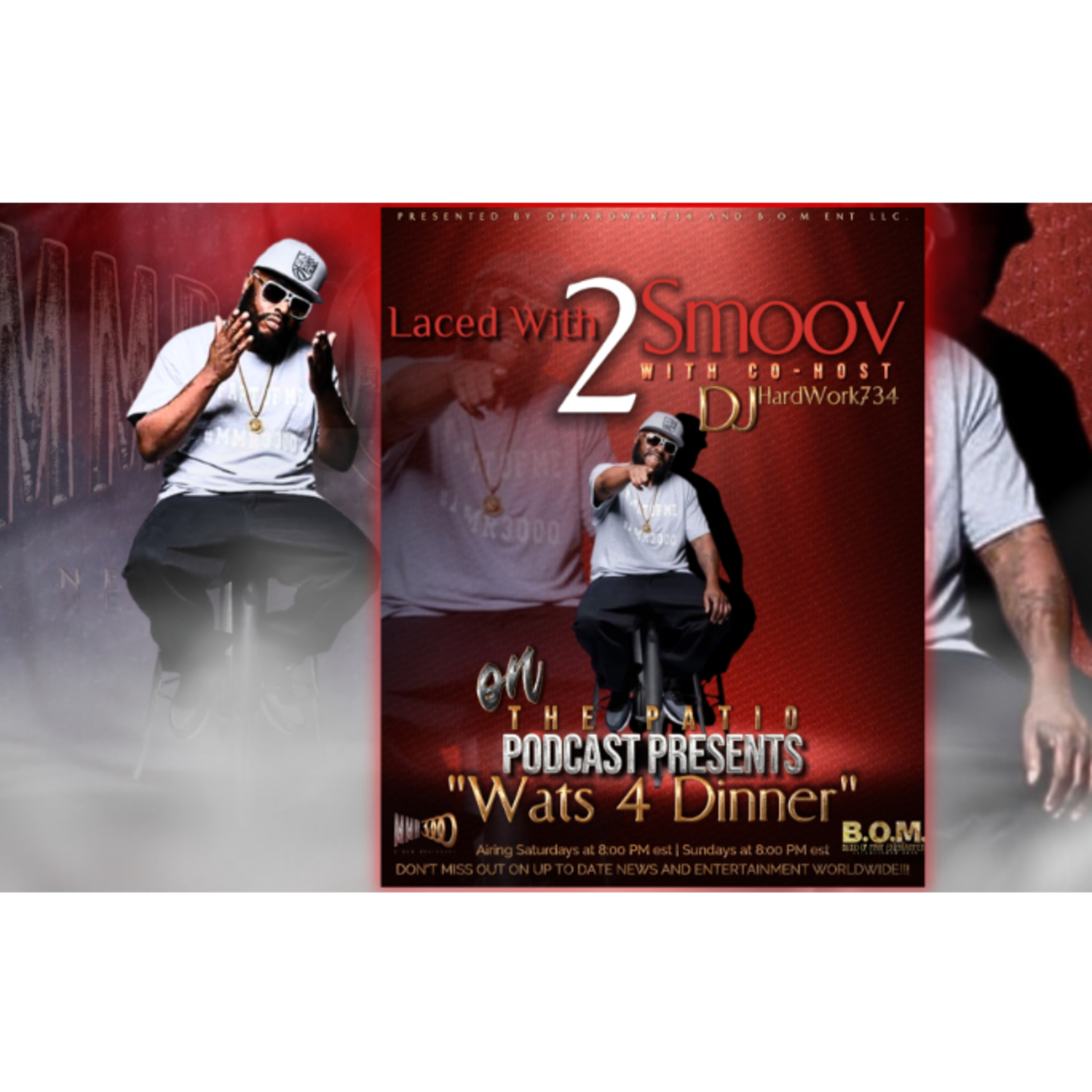 LACED WITH 2SMOOV (PRESENTED BY THE #PATIOPODCAST) with Co -Host DJHARDWORK734
