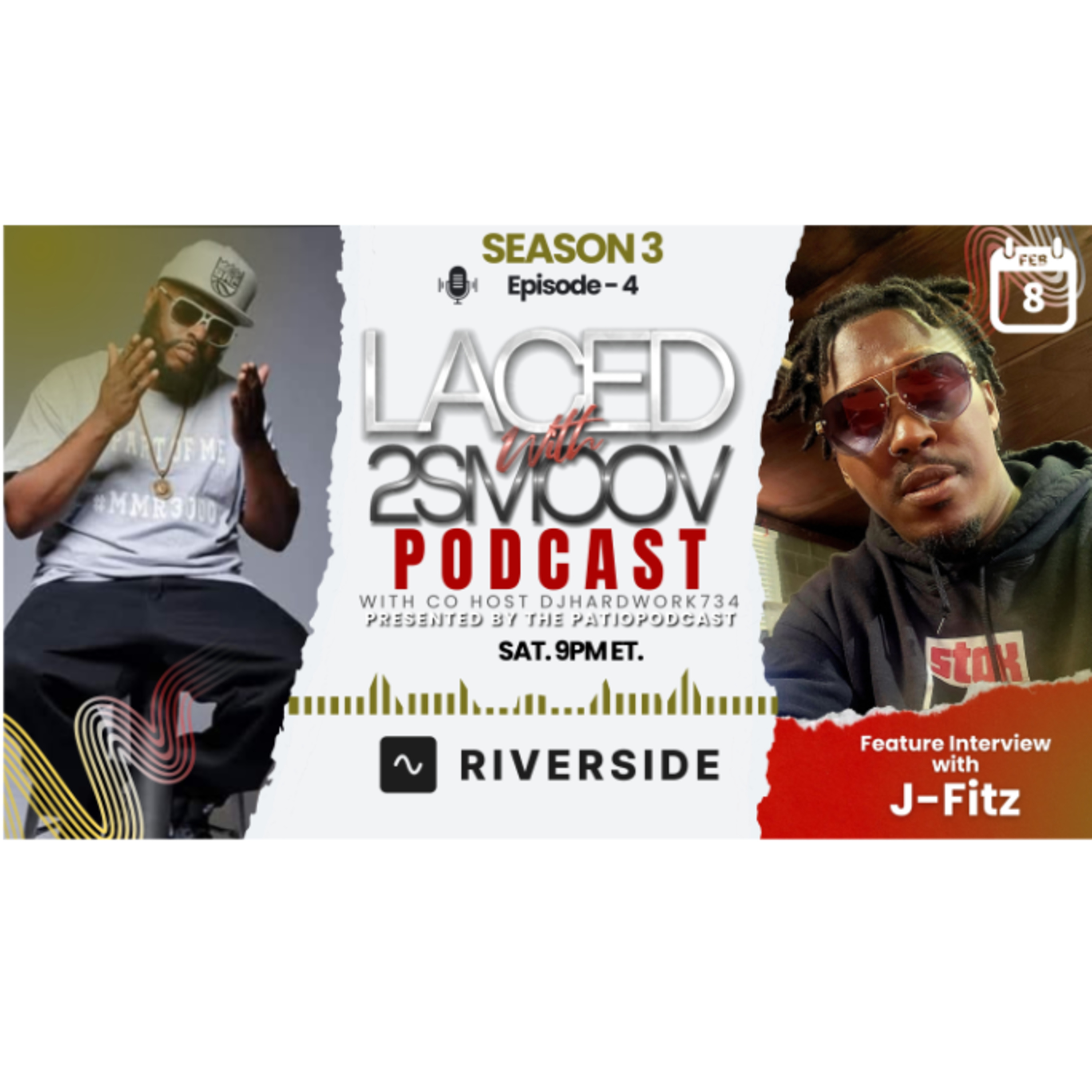 LACED WITH 2SMOOV (PRESENTED BY THE #PATIOPODCAST) with Co -Host DJHARDWORK734