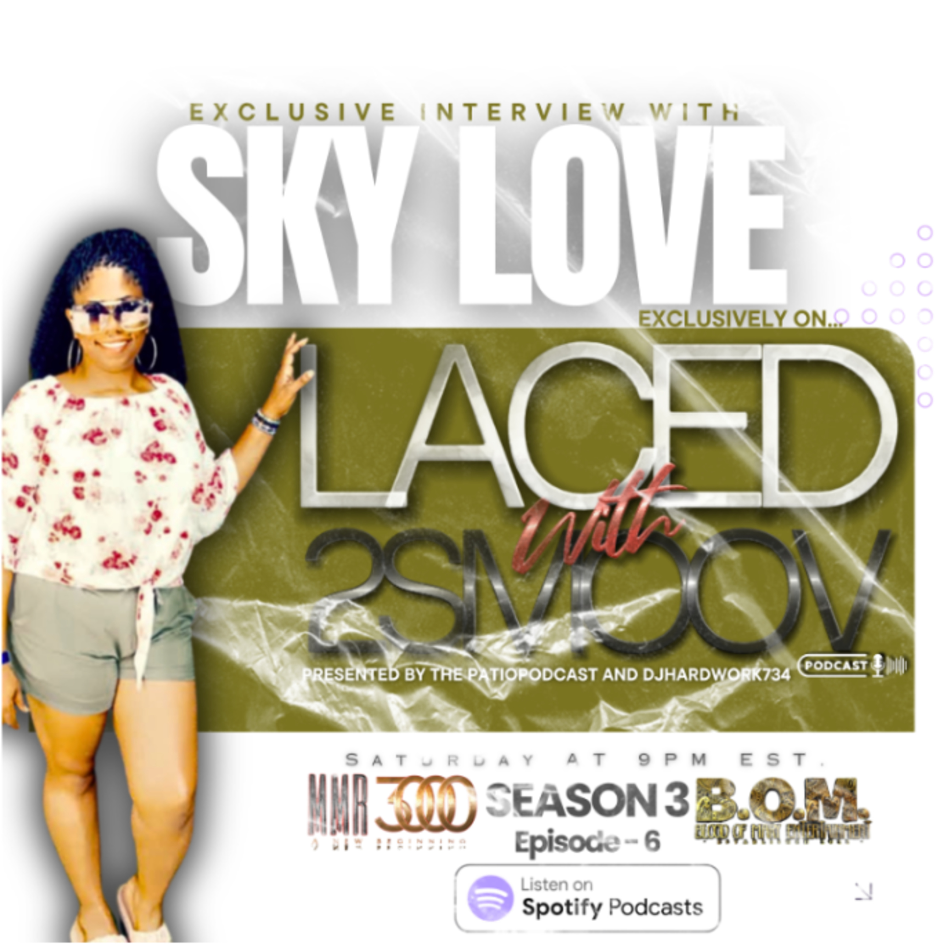 LACED WITH 2SMOOV (PRESENTED BY THE #PATIOPODCAST) with Co -Host DJHARDWORK734