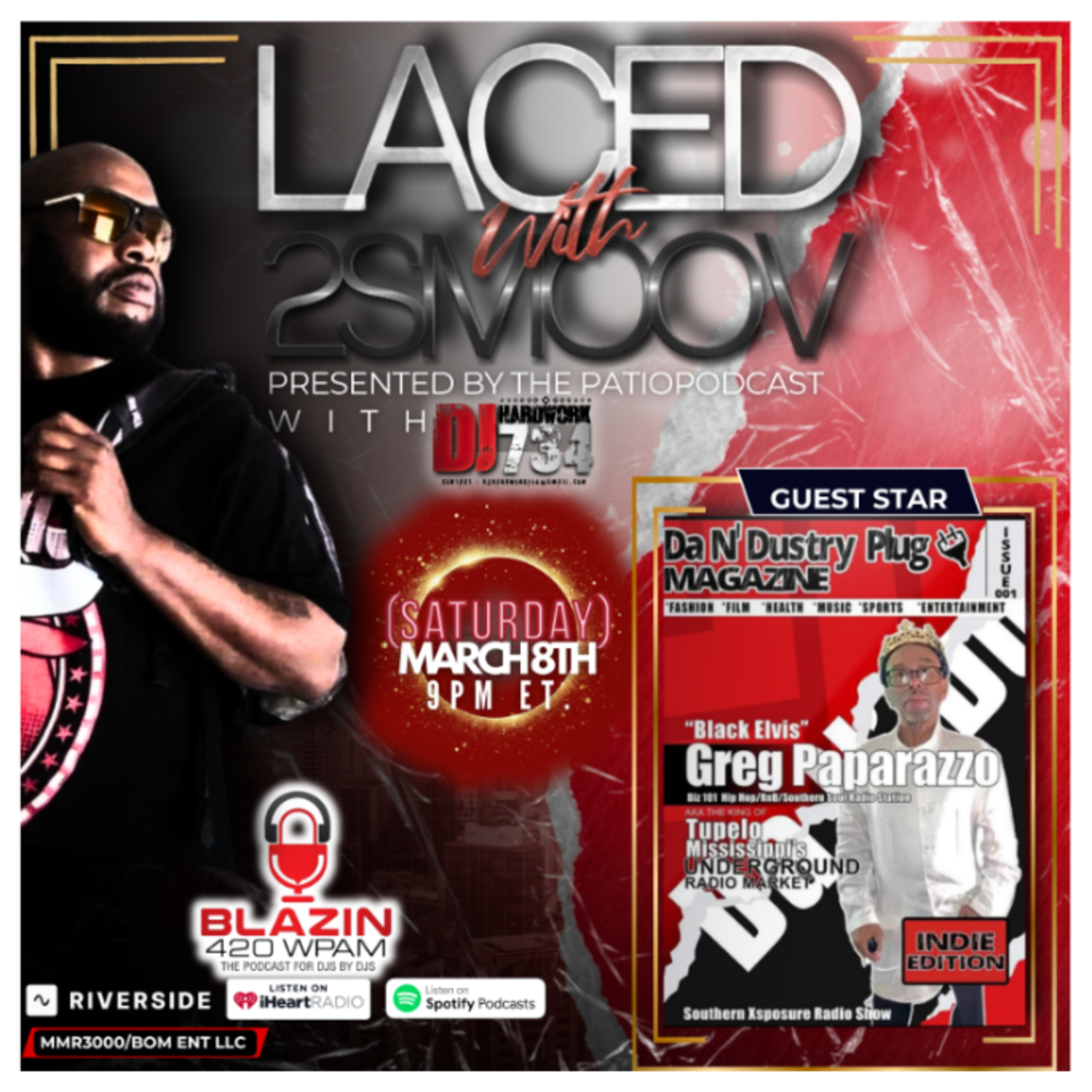 LACED WITH 2SMOOV (PRESENTED BY THE #PATIOPODCAST) with Co -Host DJHARDWORK734