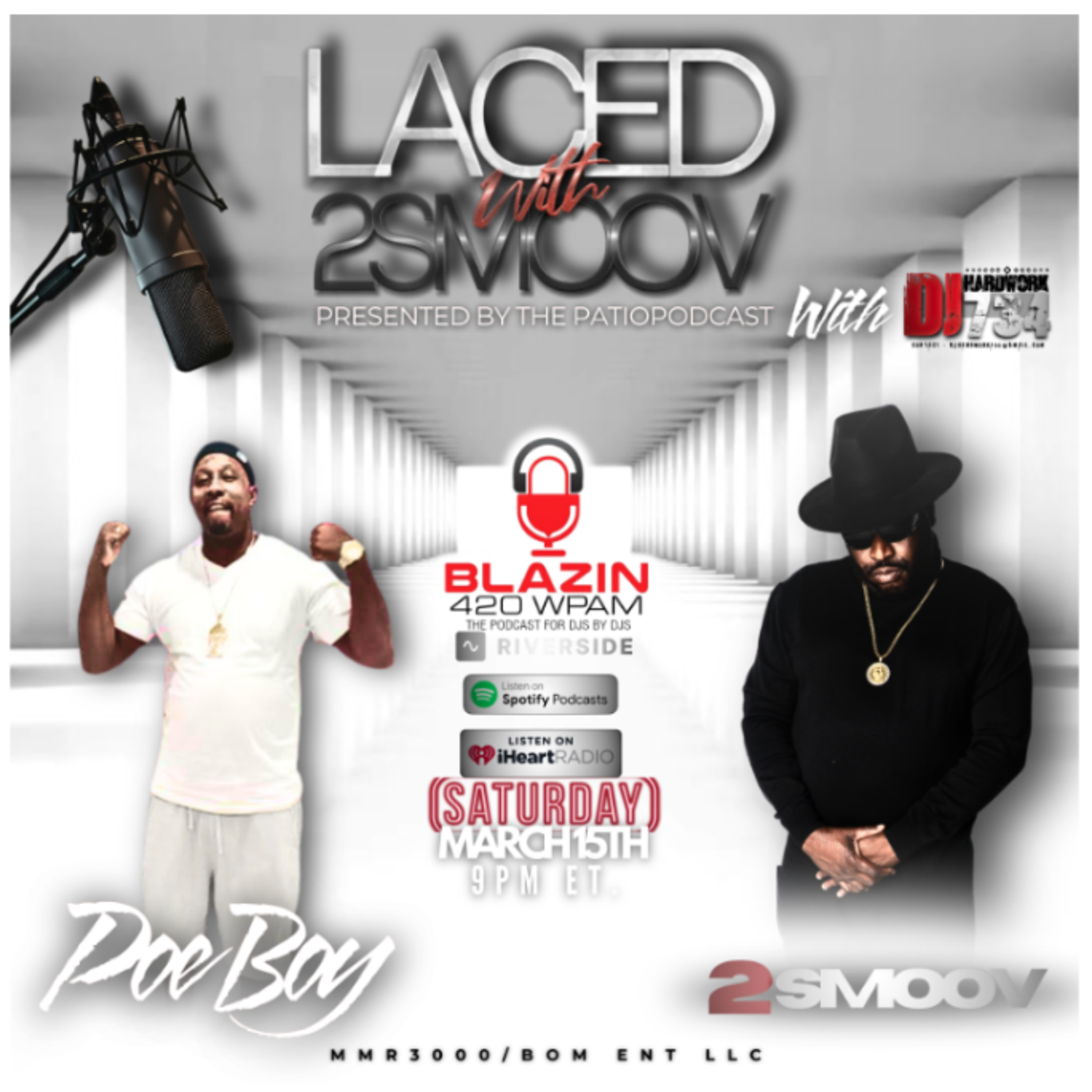 LACED WITH 2SMOOV (PRESENTED BY THE #PATIOPODCAST) with Co -Host DJHARDWORK734