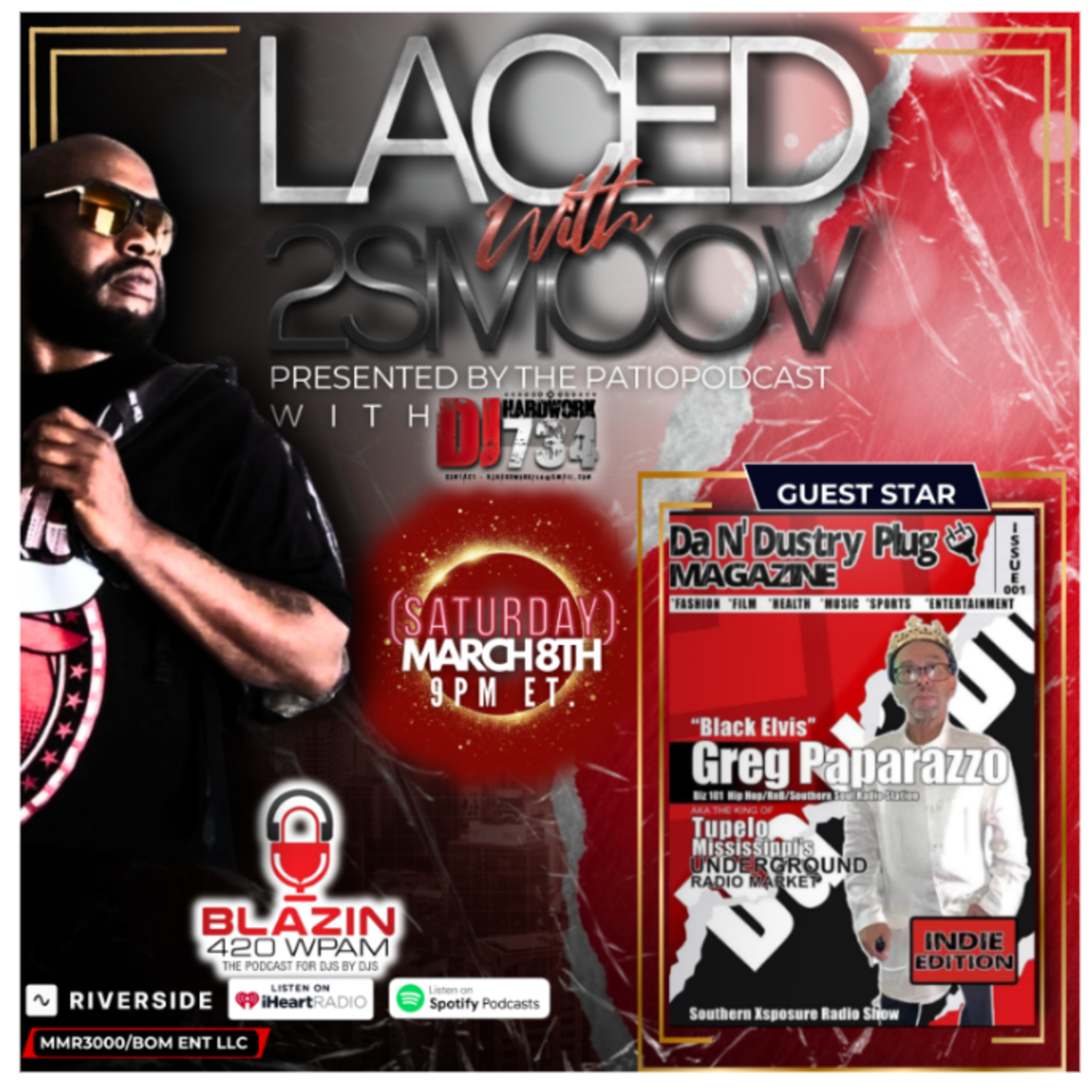LACED WITH 2SMOOV (PRESENTED BY THE #PATIOPODCAST) with Co -Host DJHARDWORK734