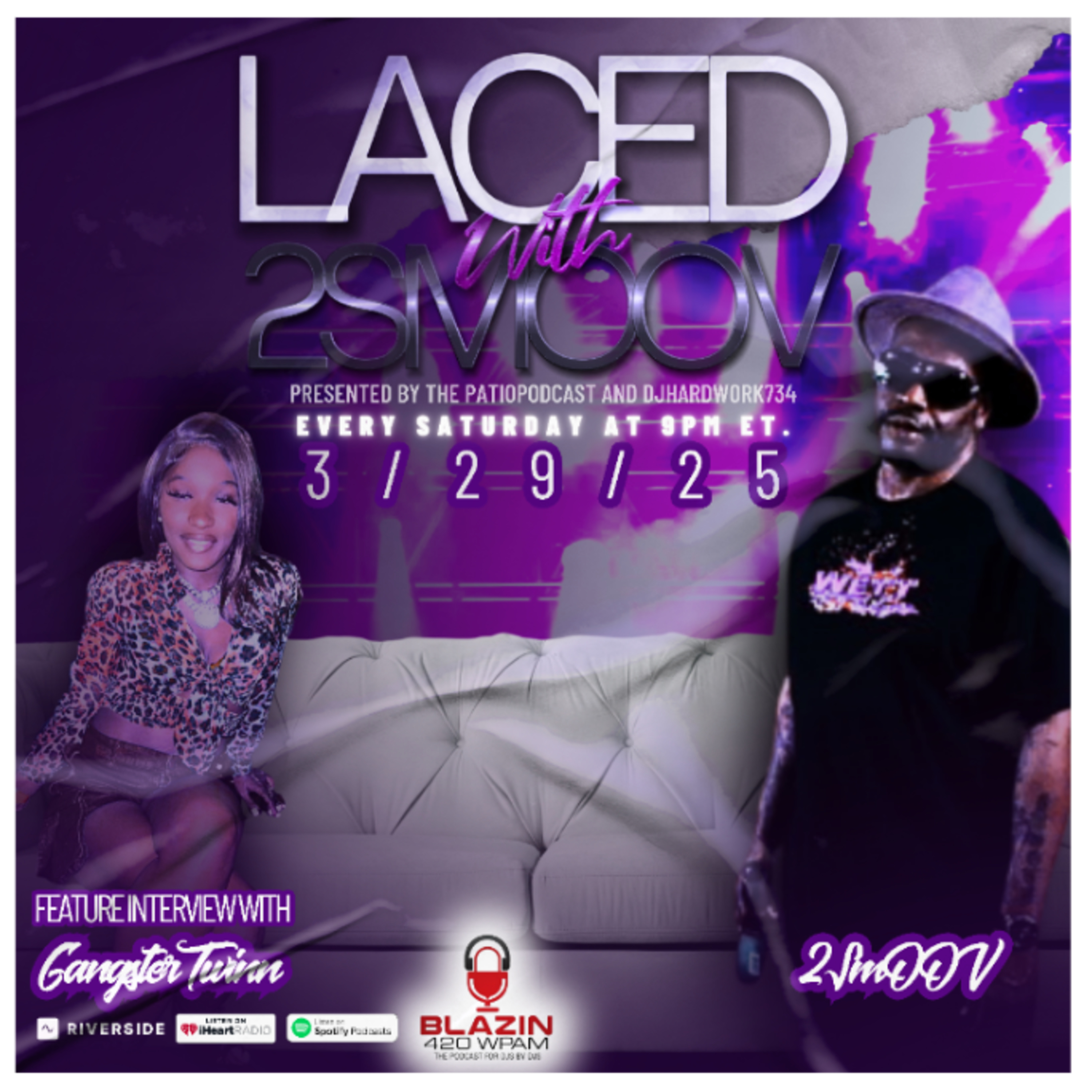 LACED WITH 2SMOOV (PRESENTED BY THE #PATIOPODCAST) with Co -Host DJHARDWORK734
