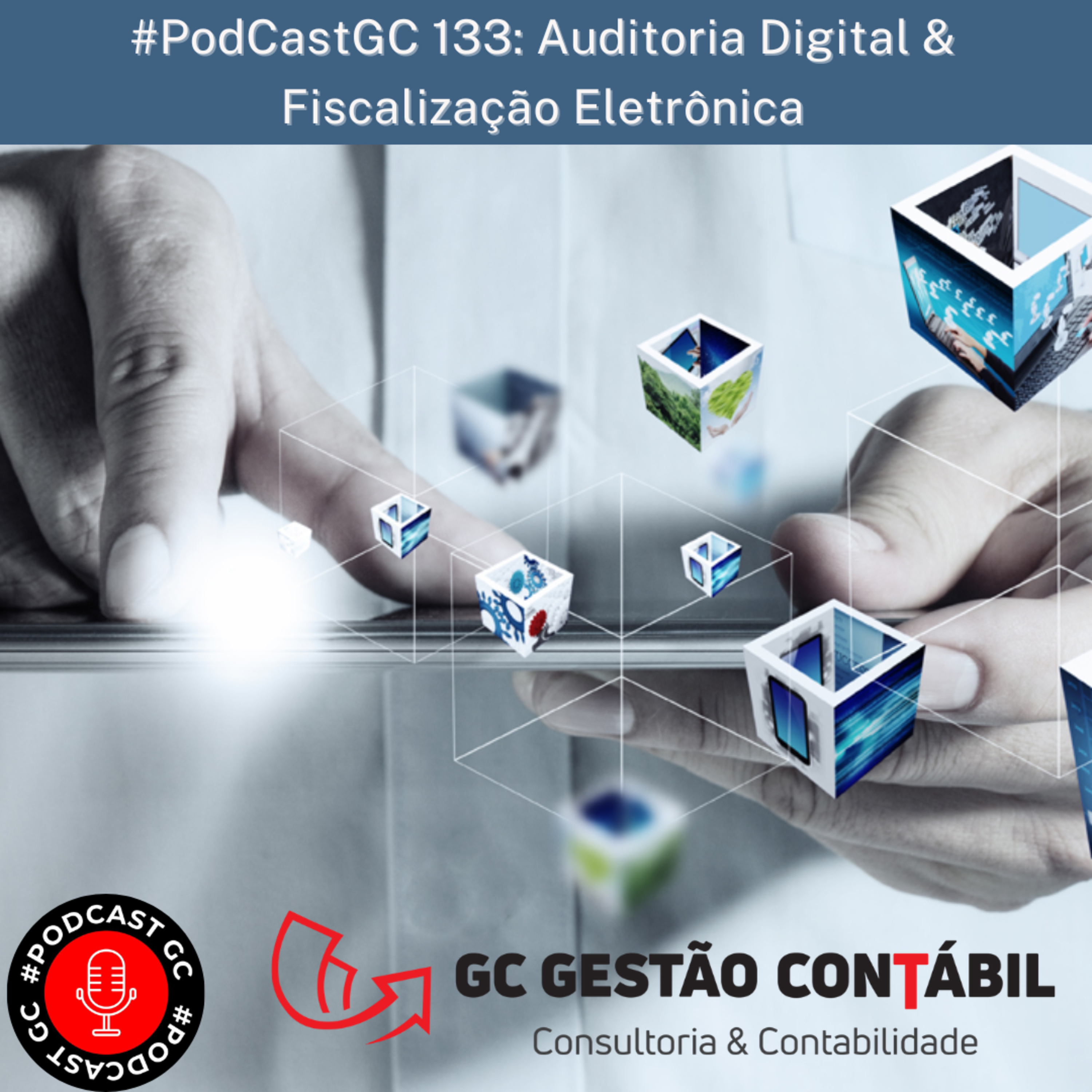 #PodCastGC 133: Auditoria Digital & Fiscalização Eletrônica episode artwork