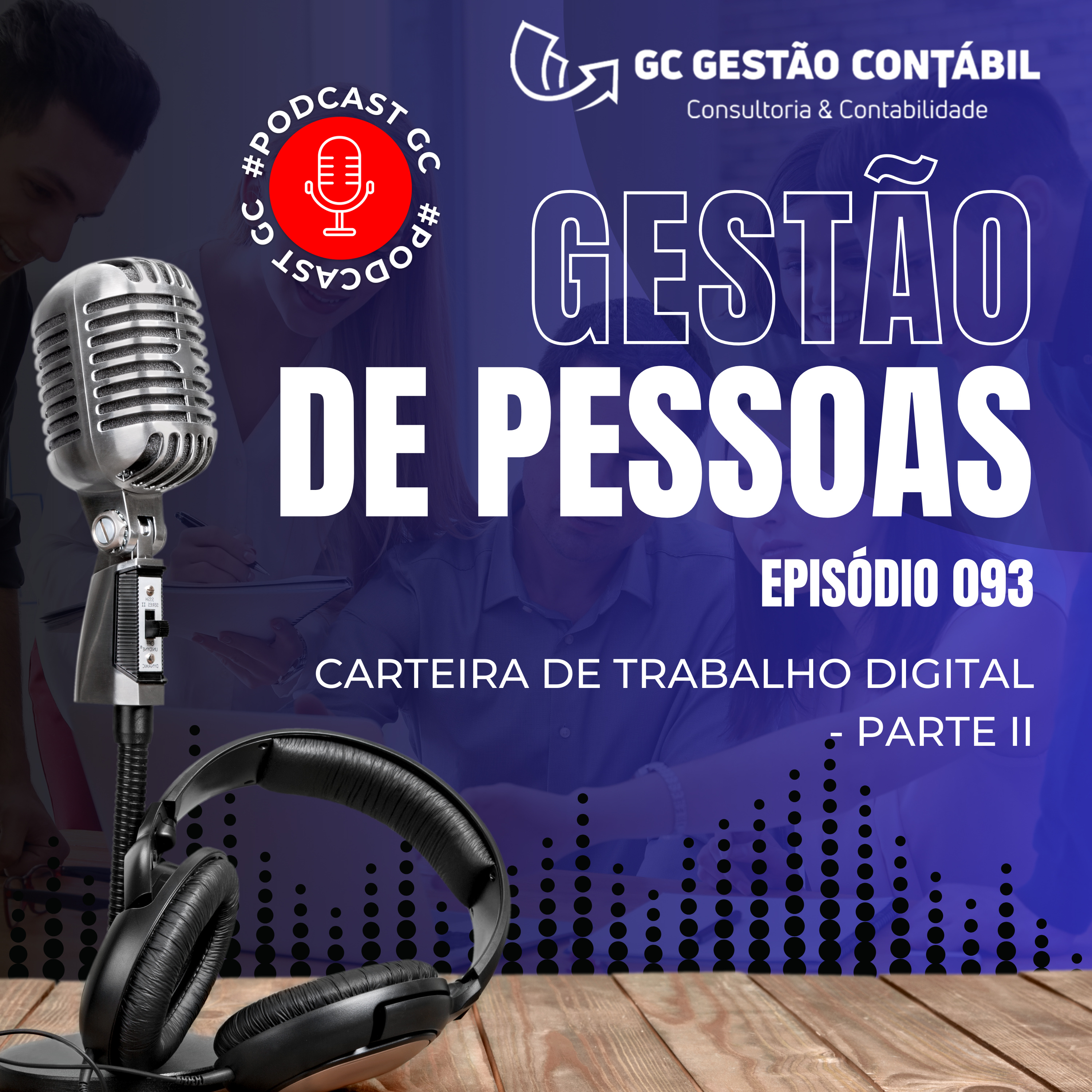 #PodCastGC 093: Carteira de Trabalho Digital - Parte II episode artwork