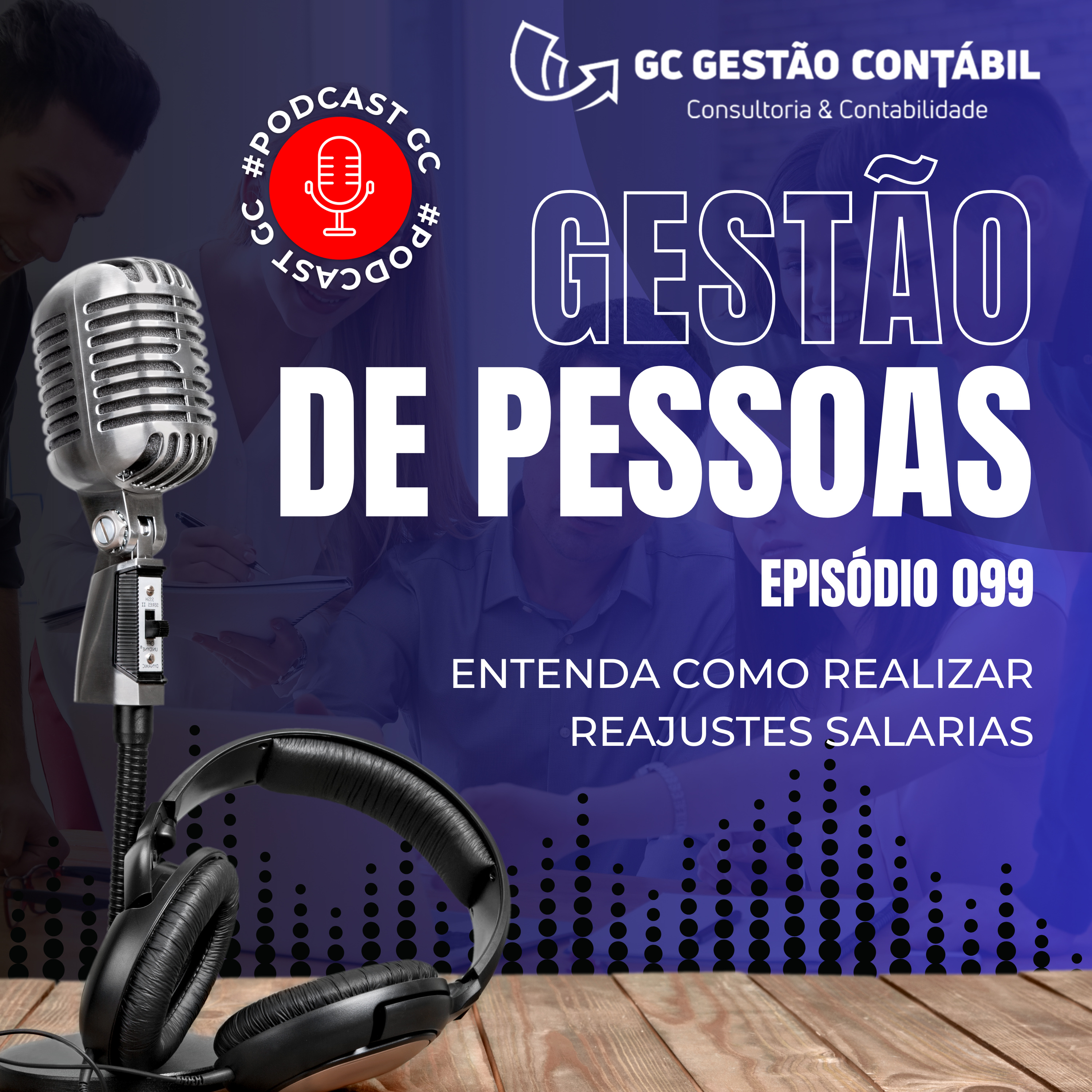 #PodCastGC 099: Entenda como realizar reajustes salarias episode artwork