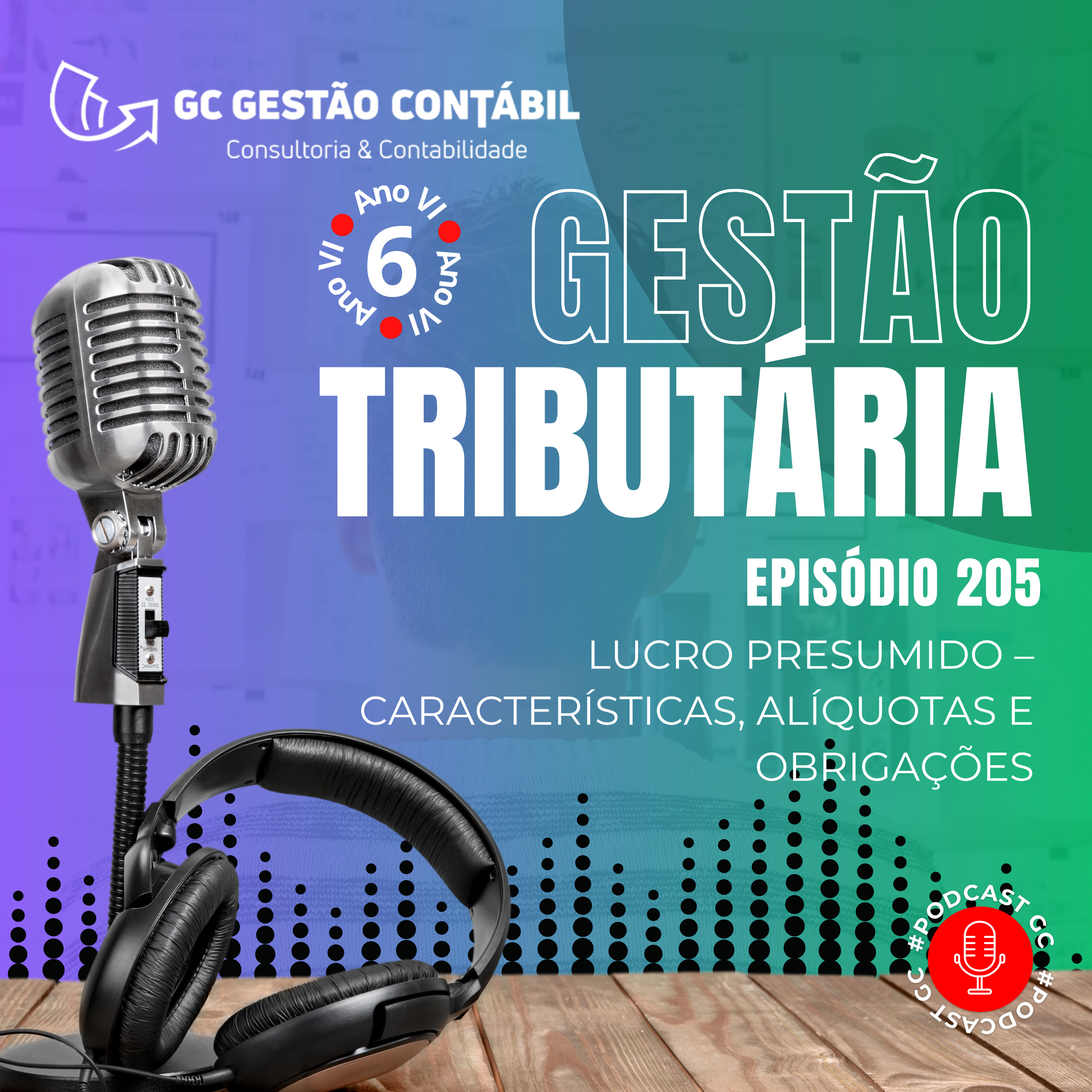 #PodCastGC 205: Lucro Presumido – Características, alíquotas e obrigações episode artwork