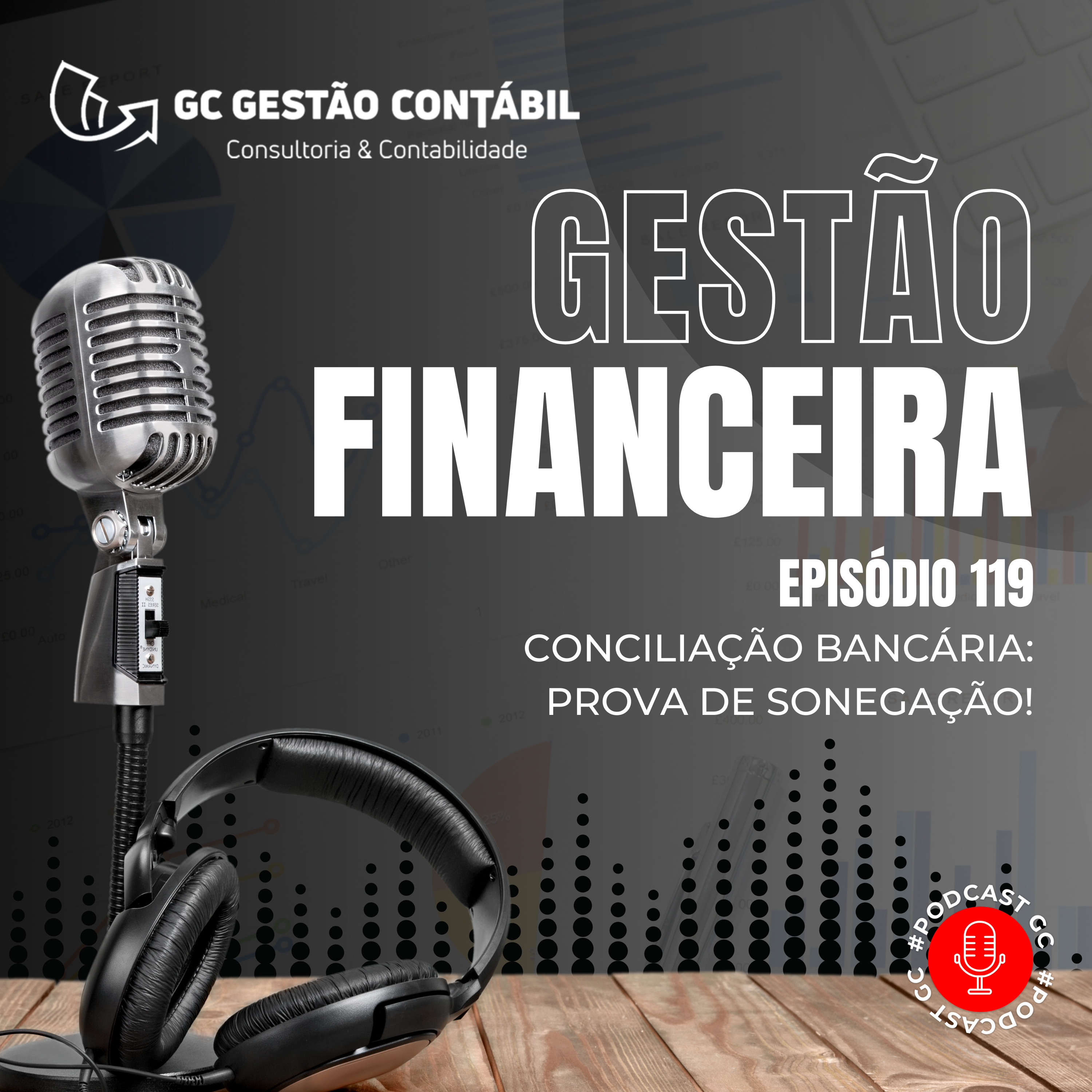 #PodCastGC 119: Conciliação Bancária: Prova de sonegação? episode artwork