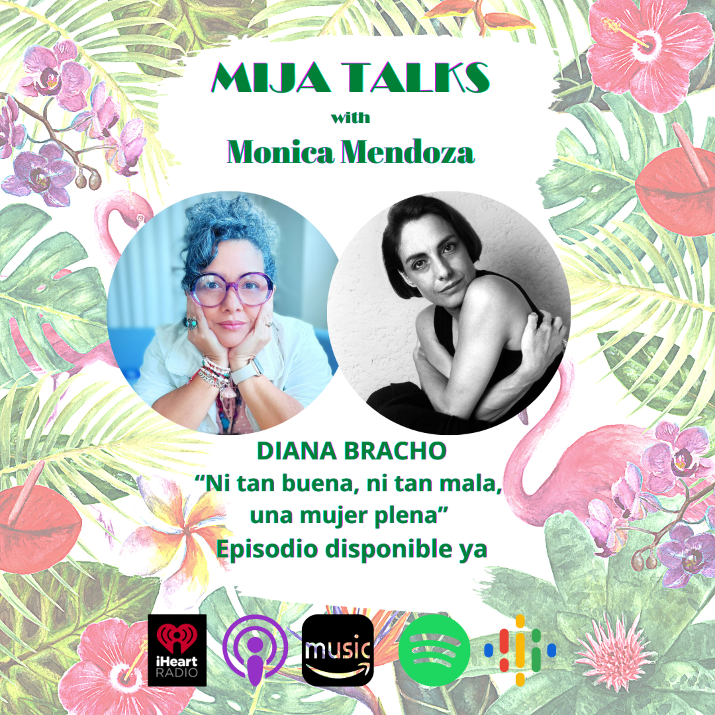 DIANA BRACHO: Ni tan buena, ni tan mala, una mujer plena episode artwork