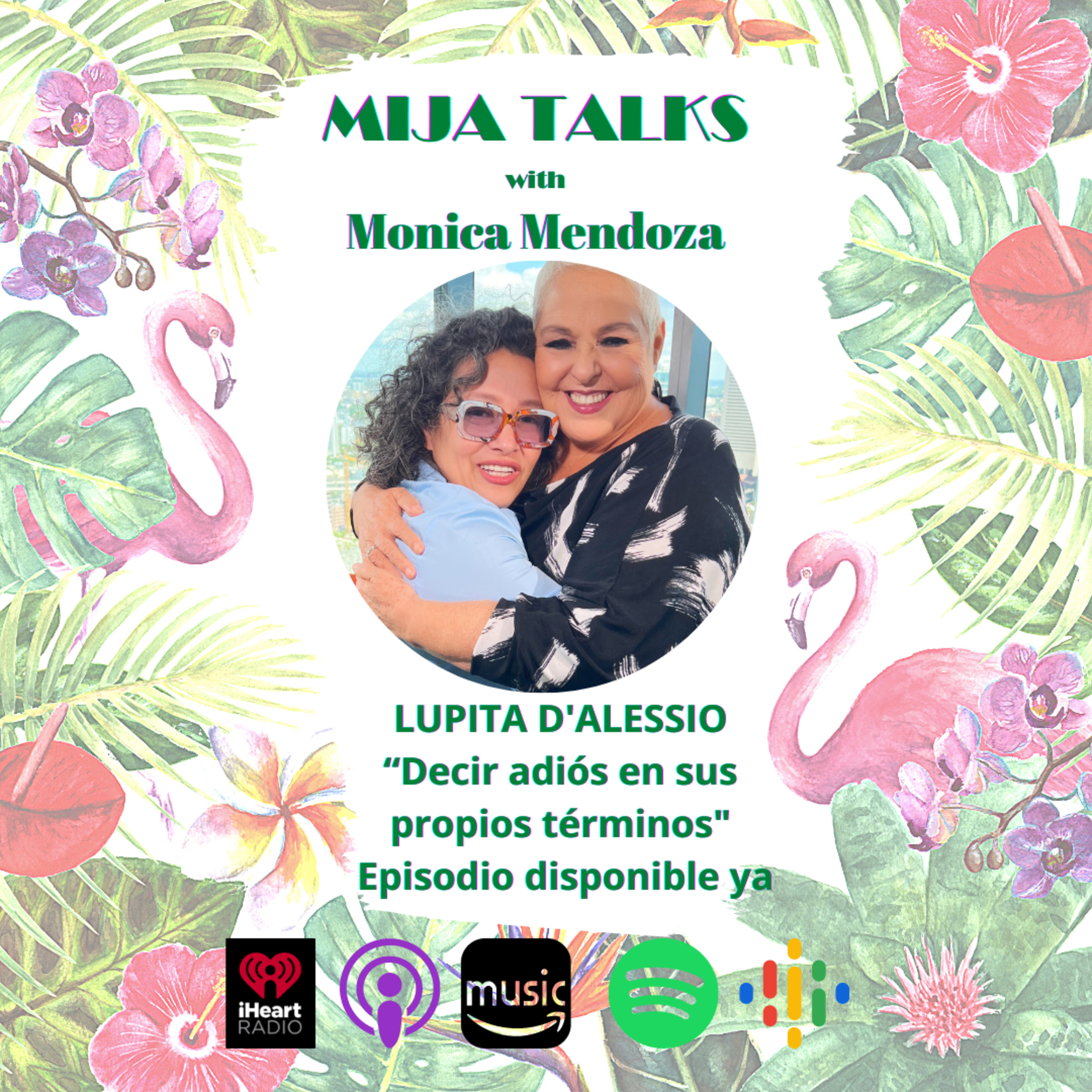 LUPITA D'ALESSIO: Decir adiós en sus propios términos  episode artwork
