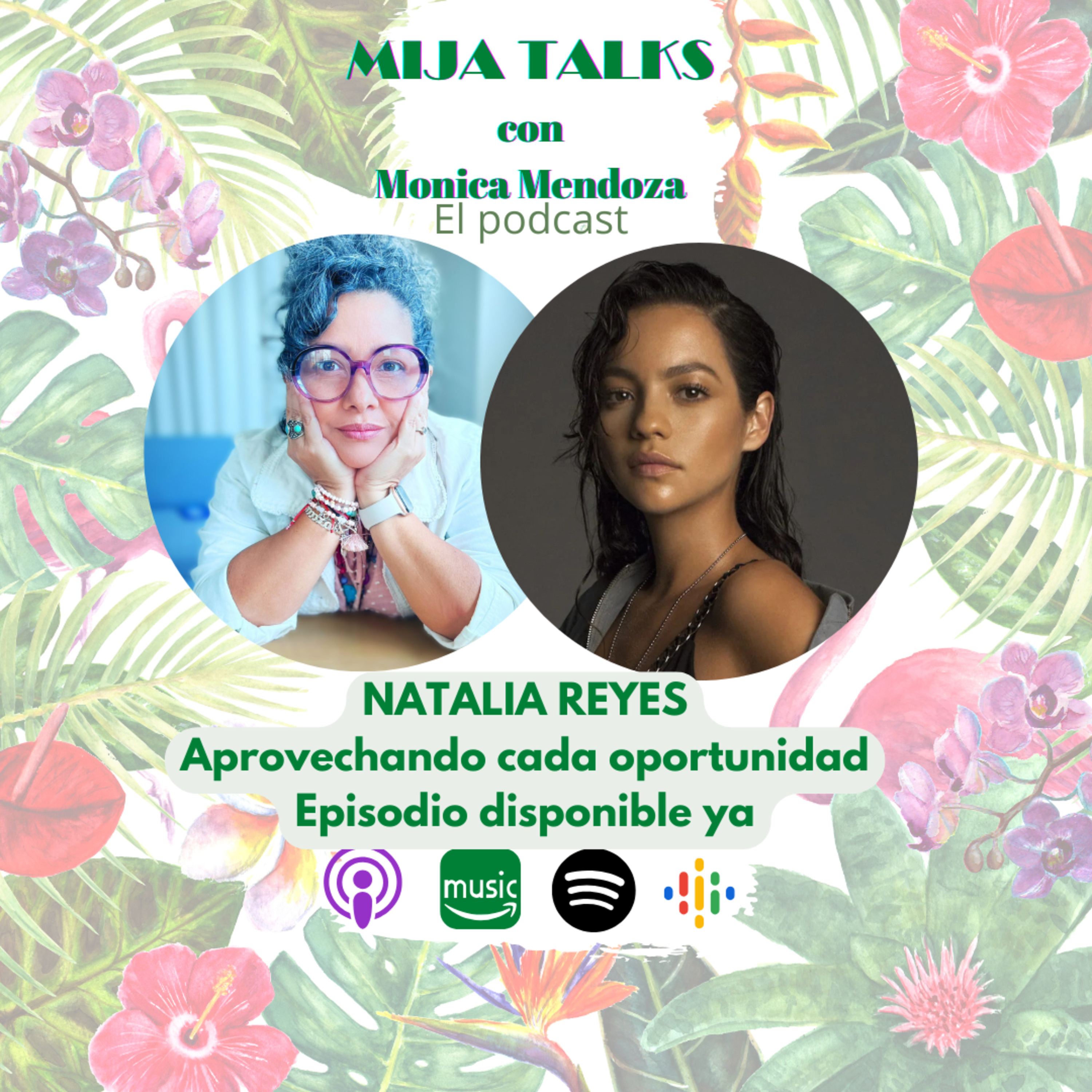 NATALIA REYES: Aprovechando las oportunidades para llegar a Hollywood episode artwork