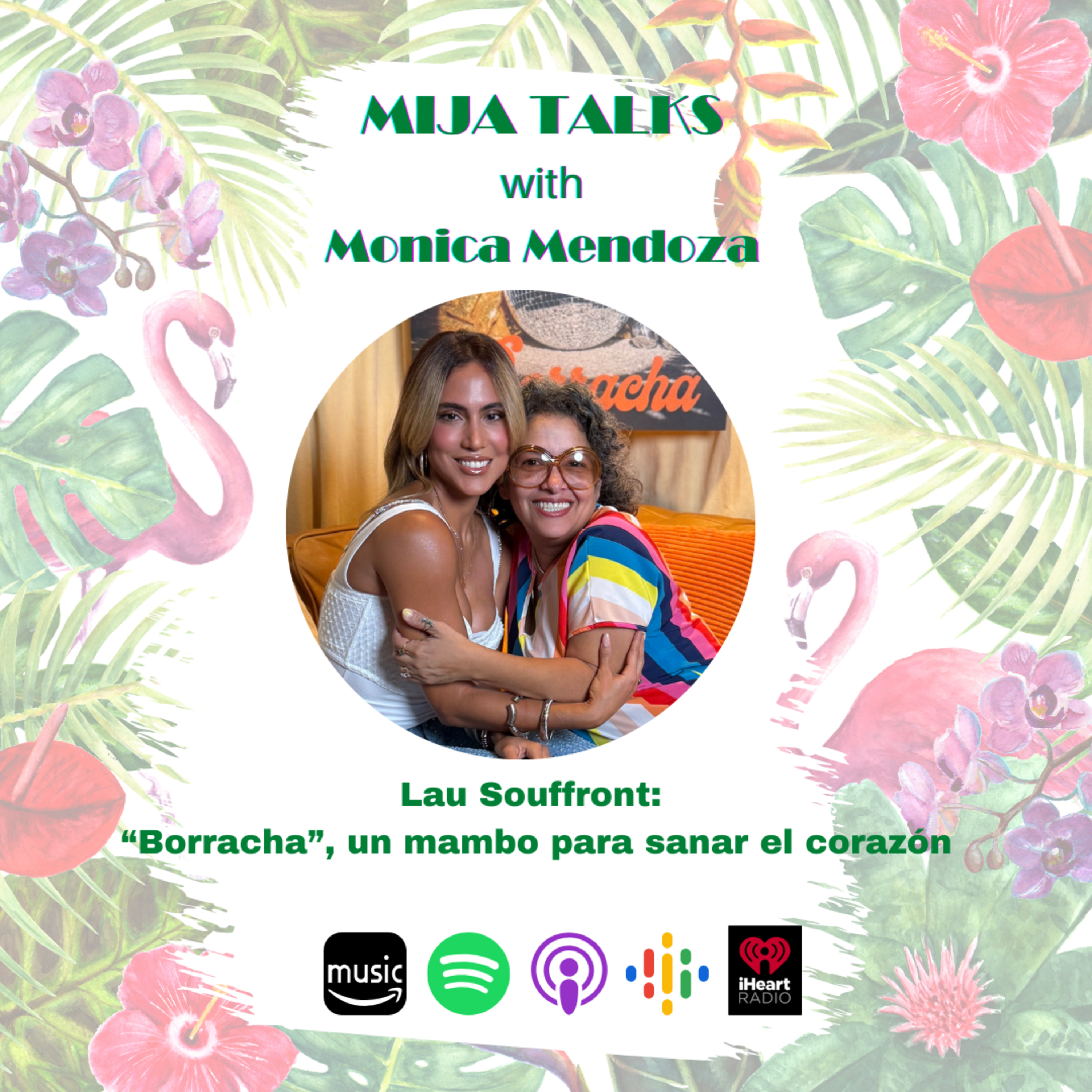 Lau Souffront: “Borracha”, un mambo para sanar el corazón episode artwork