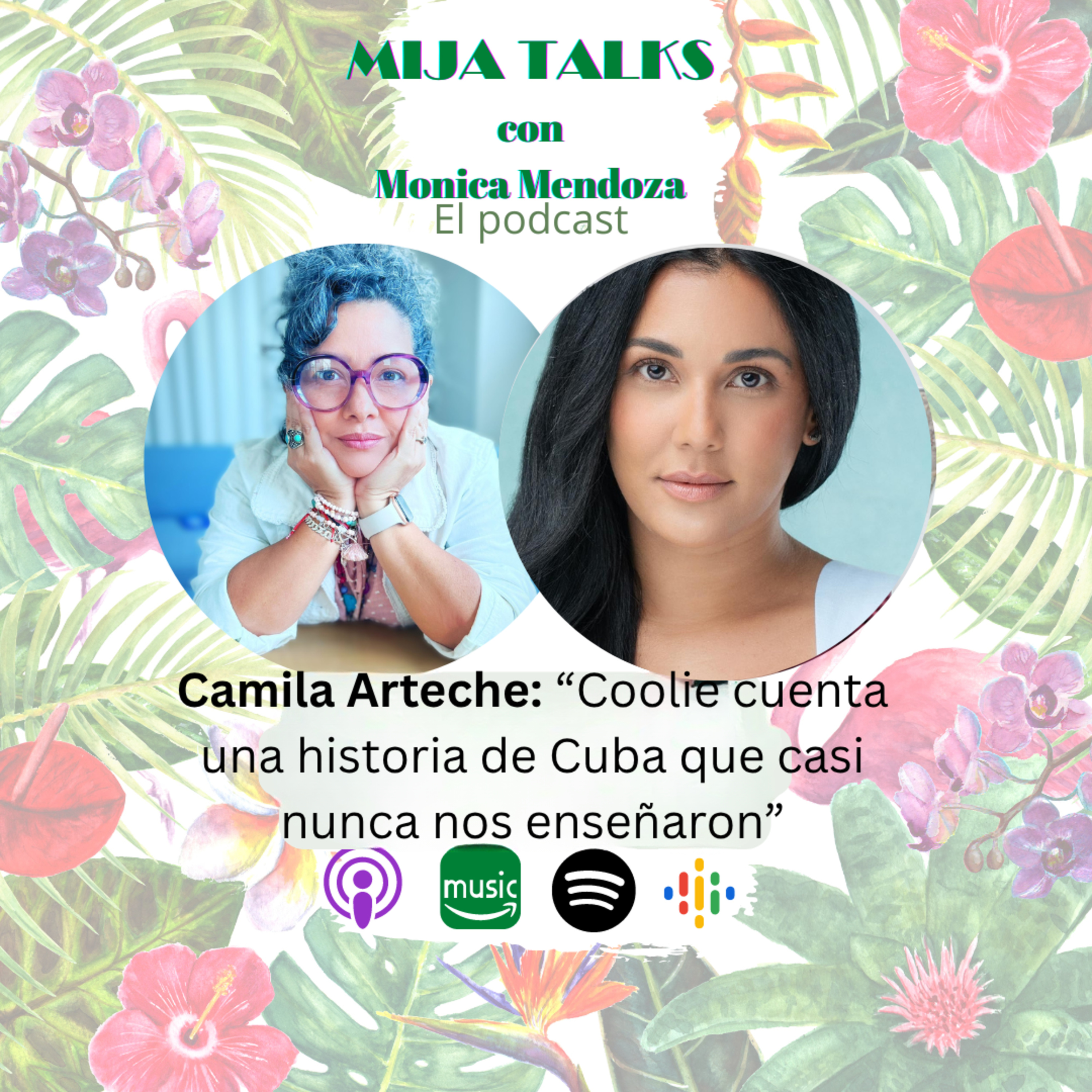 Camila Arteche: “Coolie cuenta una historia de Cuba que casi nunca nos enseñaron” episode artwork