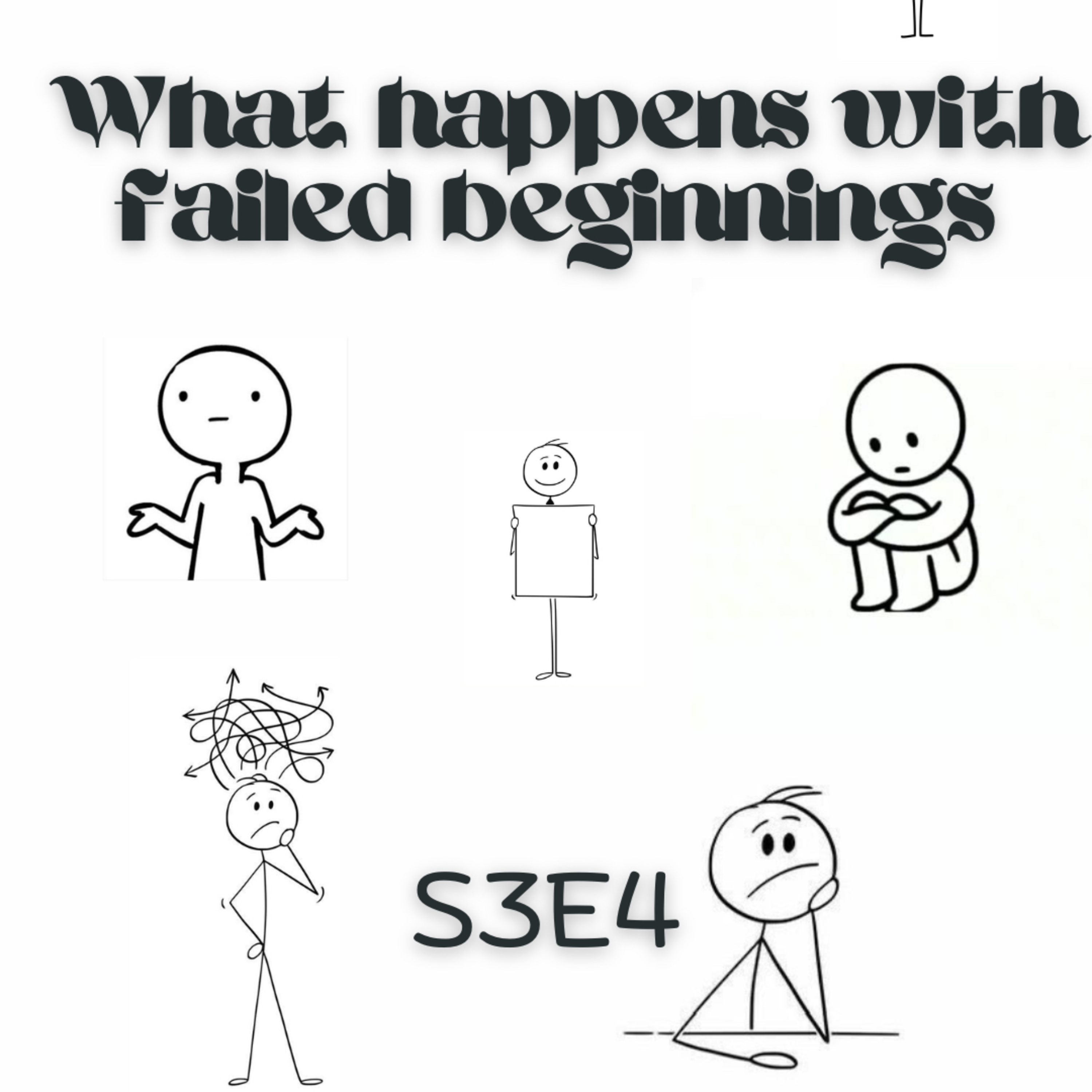 WHAT HAPPENS WITH FAILED BEGINNINGS episode artwork