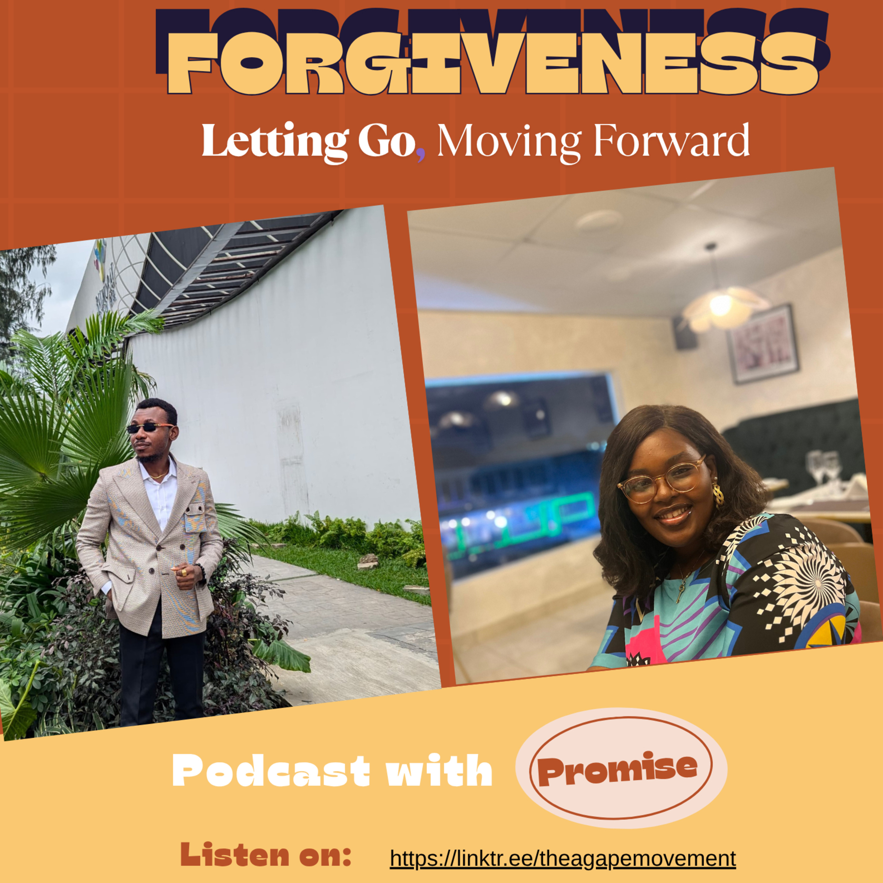 FORGIVENESS: Letting go and Moving forward. episode artwork