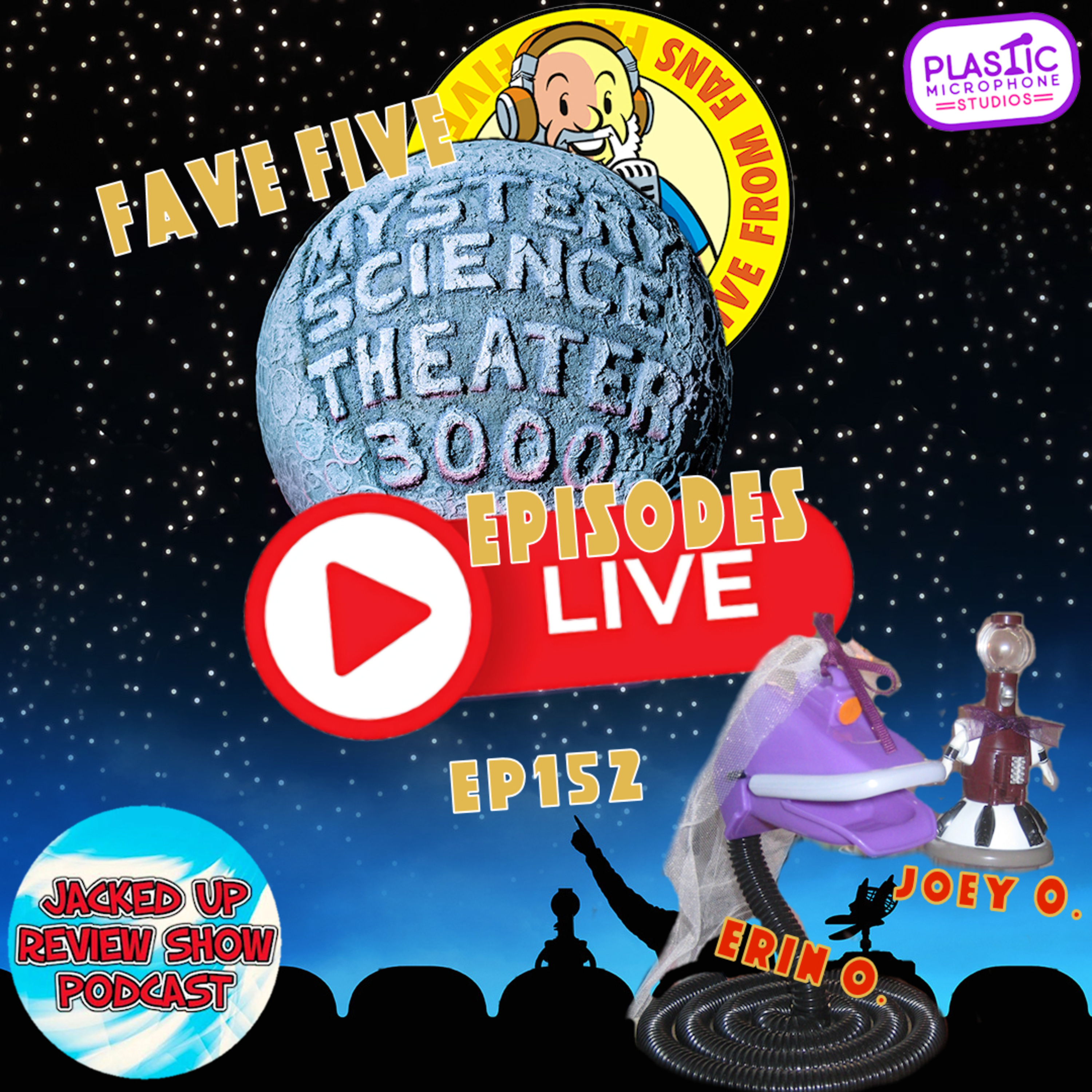 FFFF Ep152 Fave Five MST3K Episodes -Live!- episode artwork