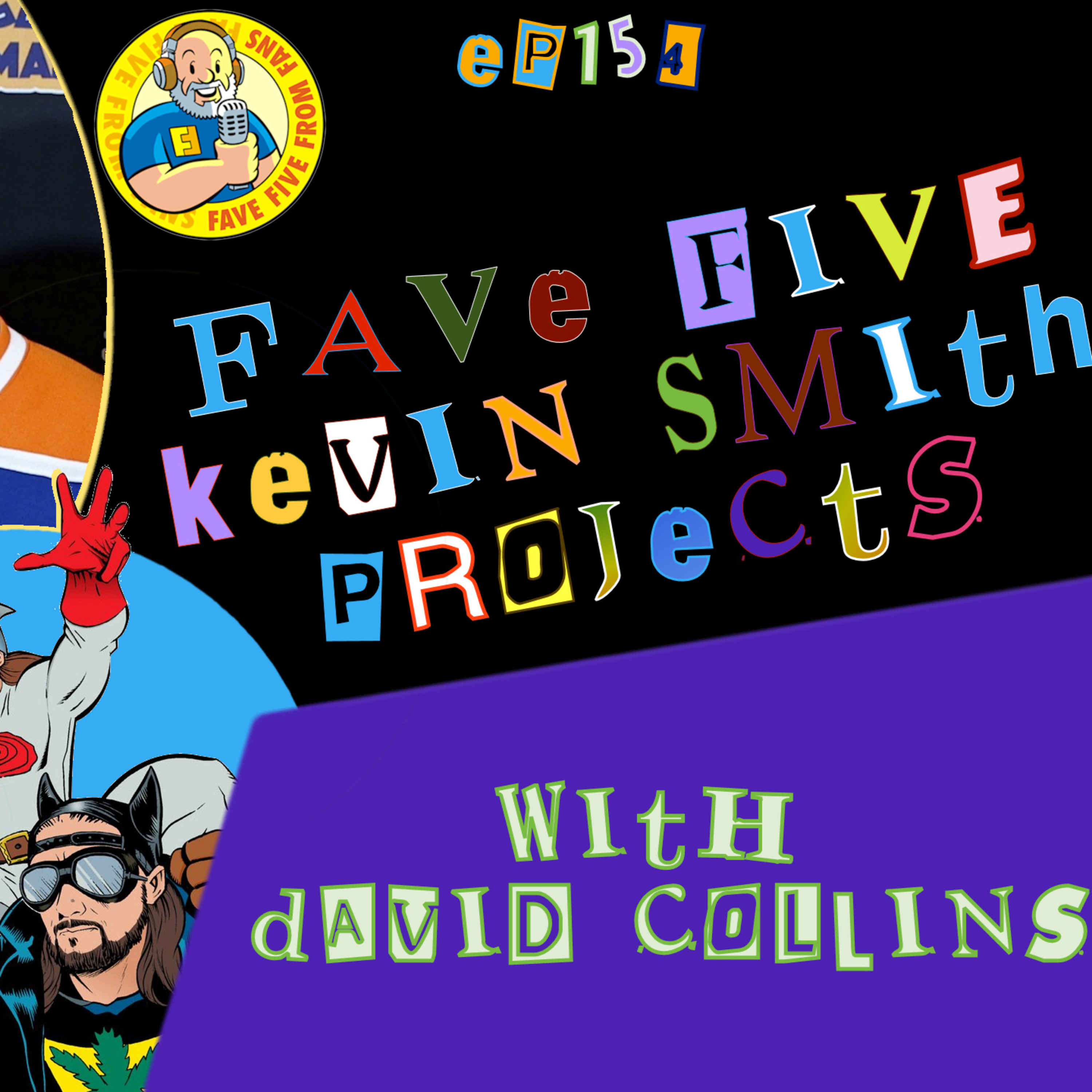 FFFF Ep154 Fave Five Kevin Smith Projects