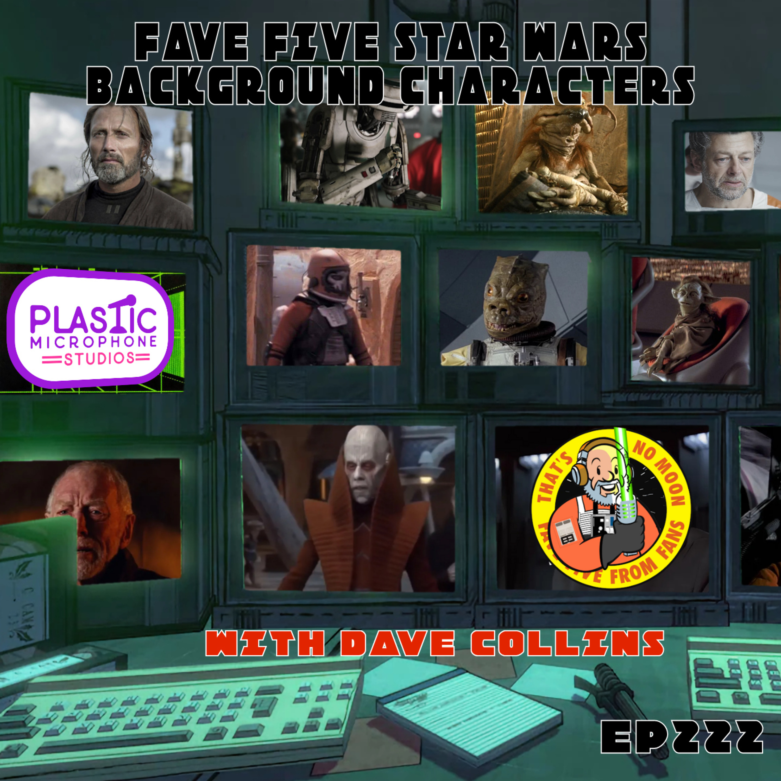 FFFF Ep222 Fave Five Star Wars Background Characters episode artwork