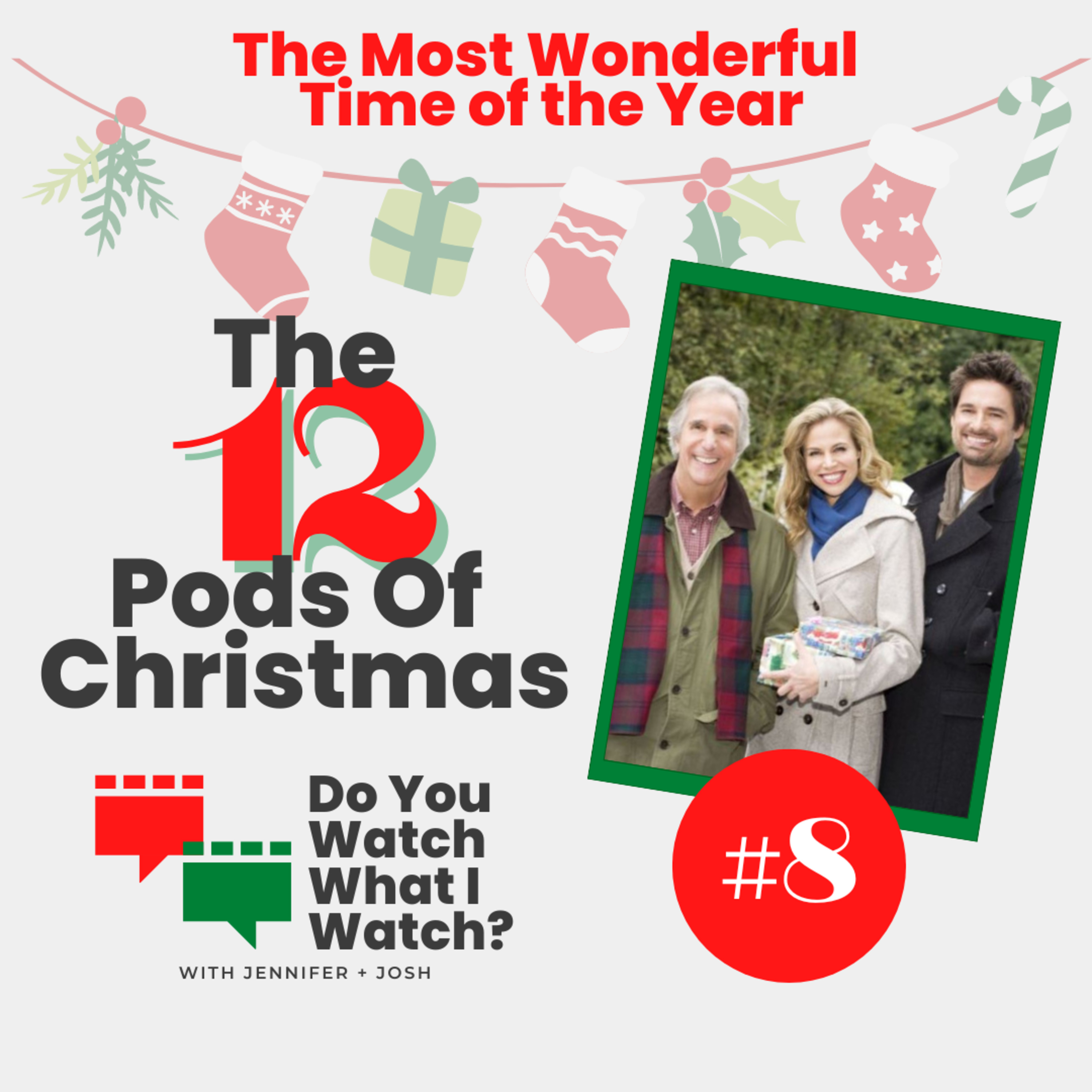 S3E14: 'The Most Wonderful Time Of The Year' | The 12 Pods Of Christmas #8 episode artwork