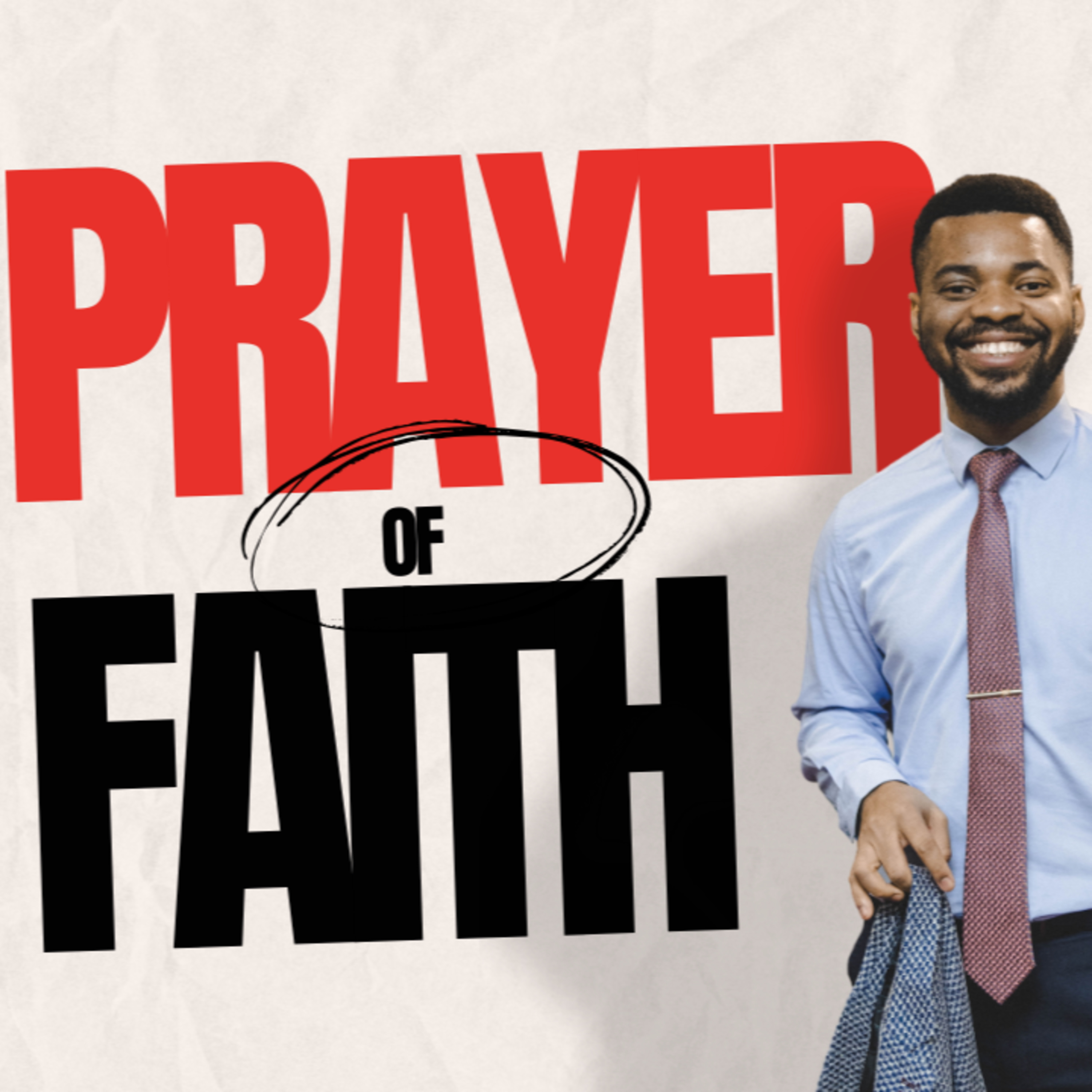 PRAYER OF FAITH - Pastor Light Clever
