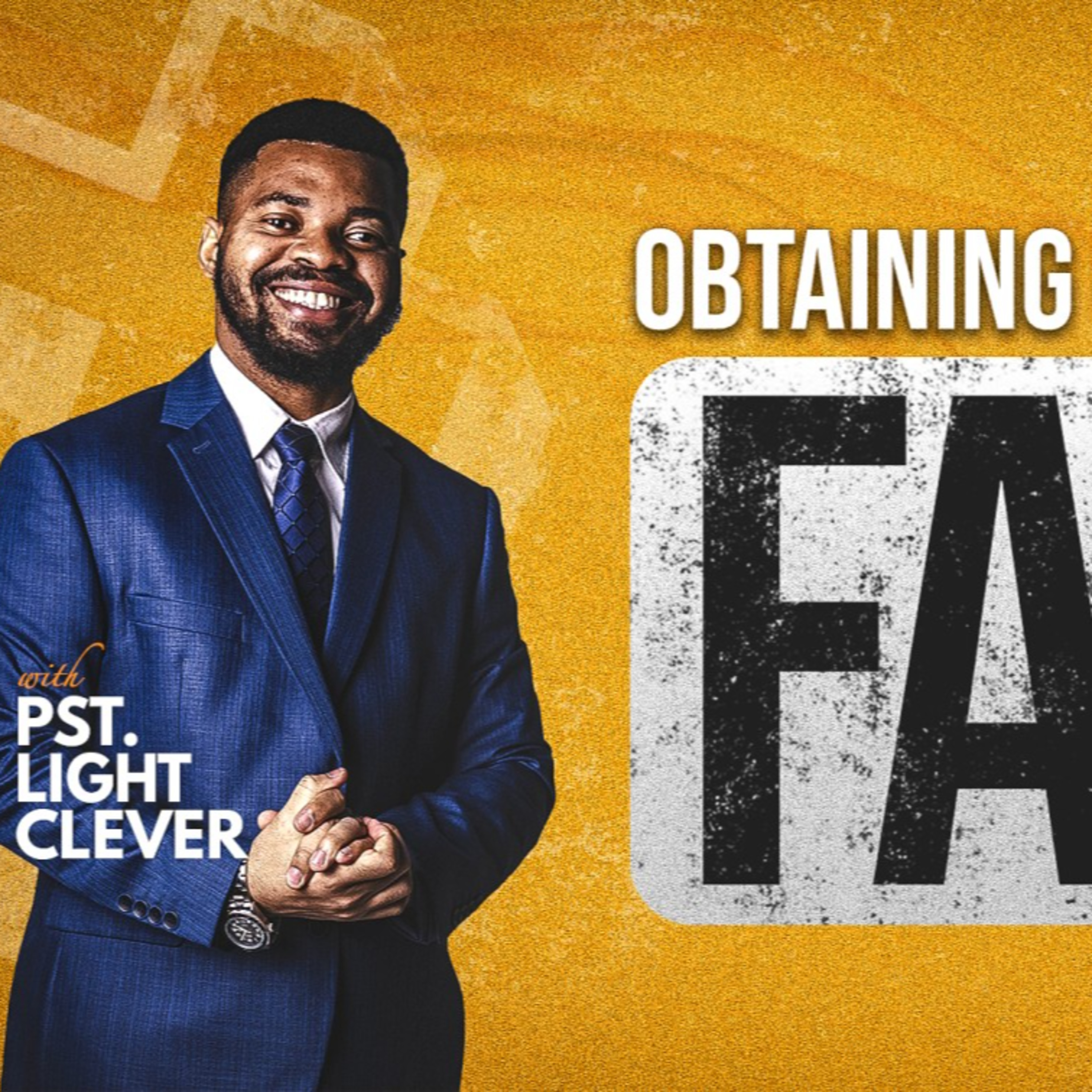 OBTAINING GRACE THROUGH FAITH Part 2 - Pastor Light Clever