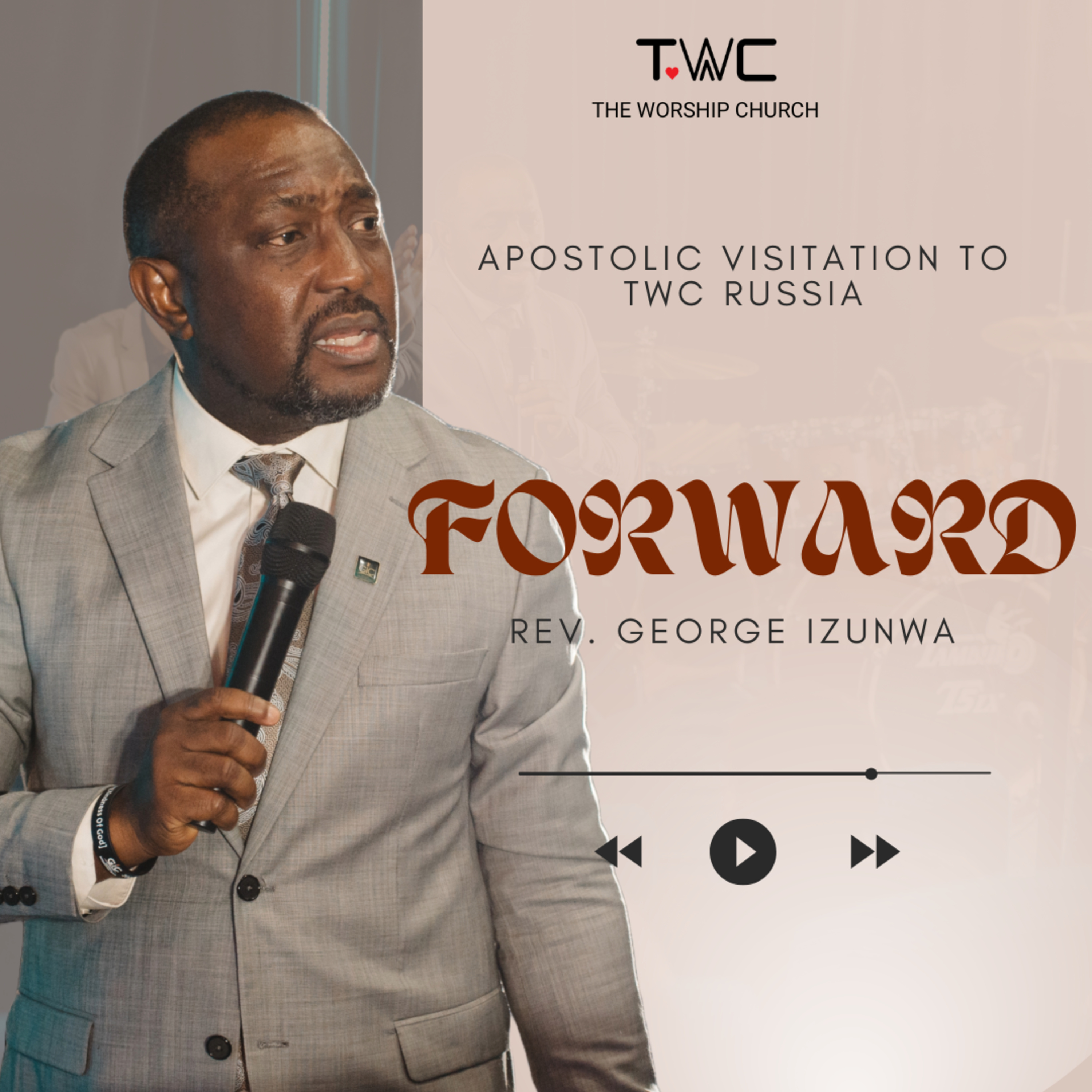 FORWARD By. Rev. George Izunwa