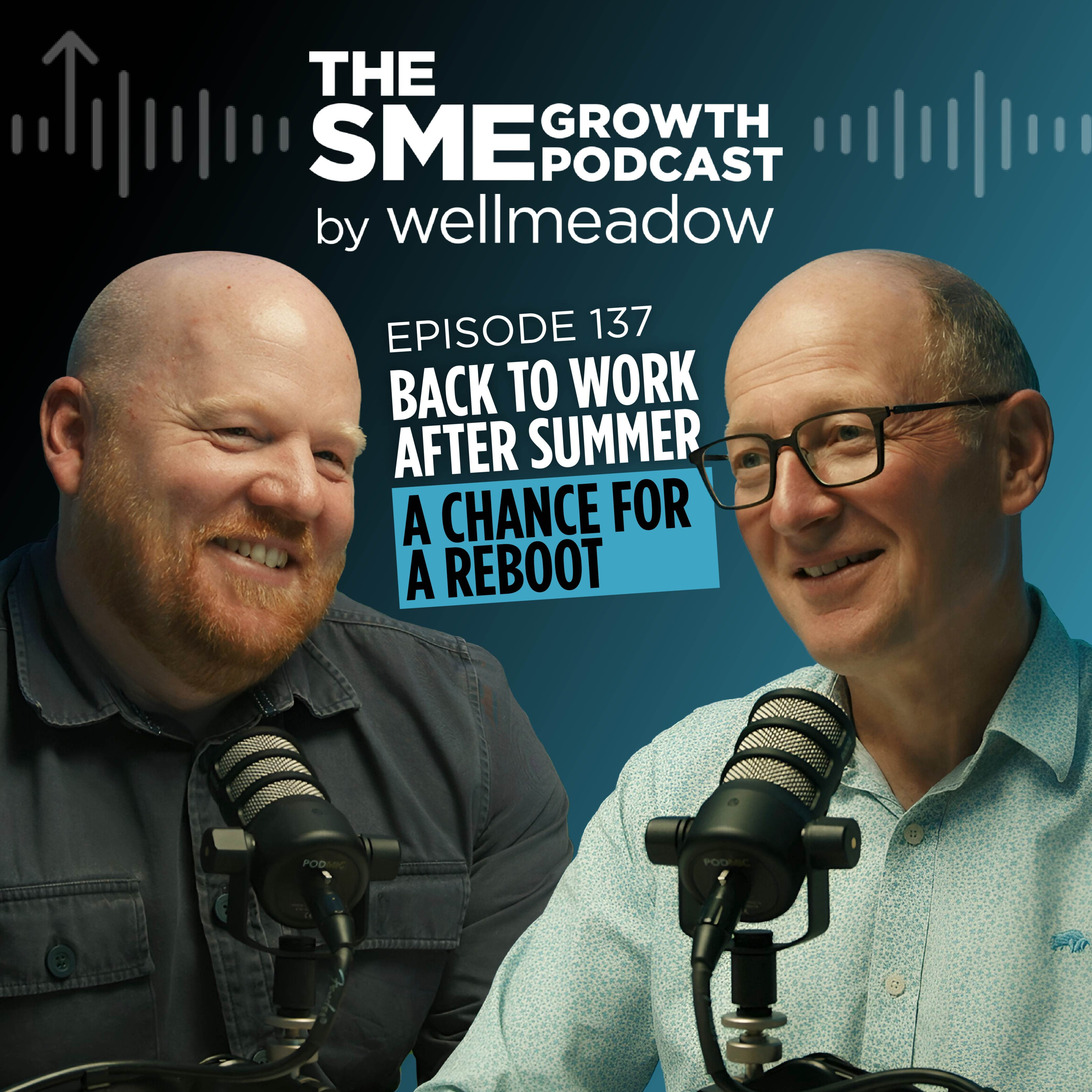 The SME Growth Podcast by Wellmeadow