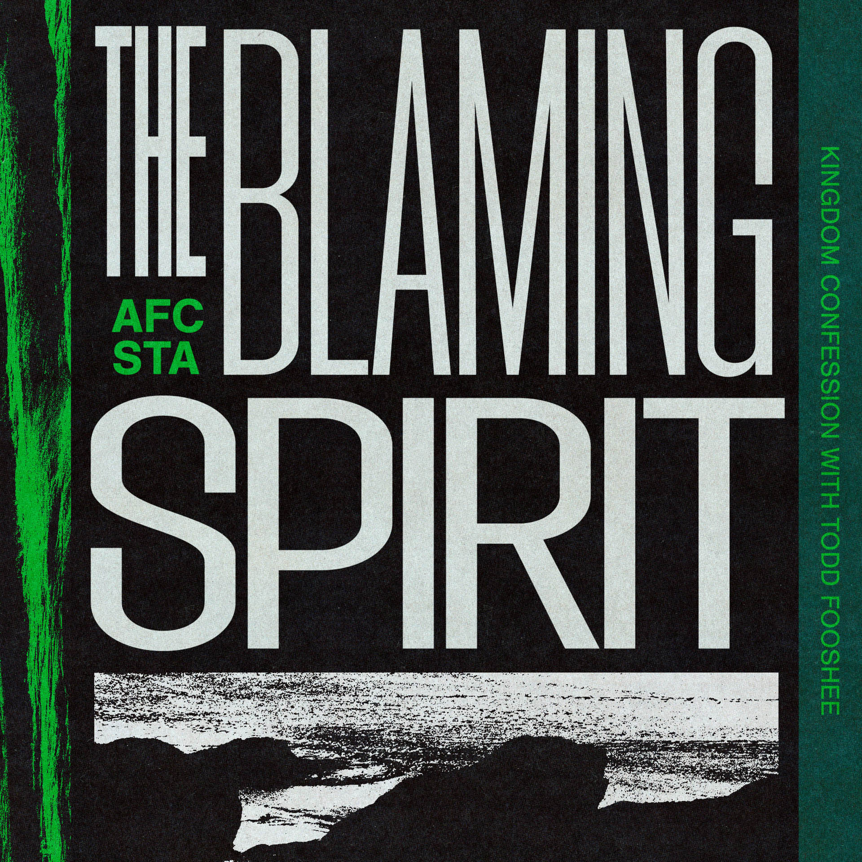 The Blaming Spirit - with Todd Fooshée