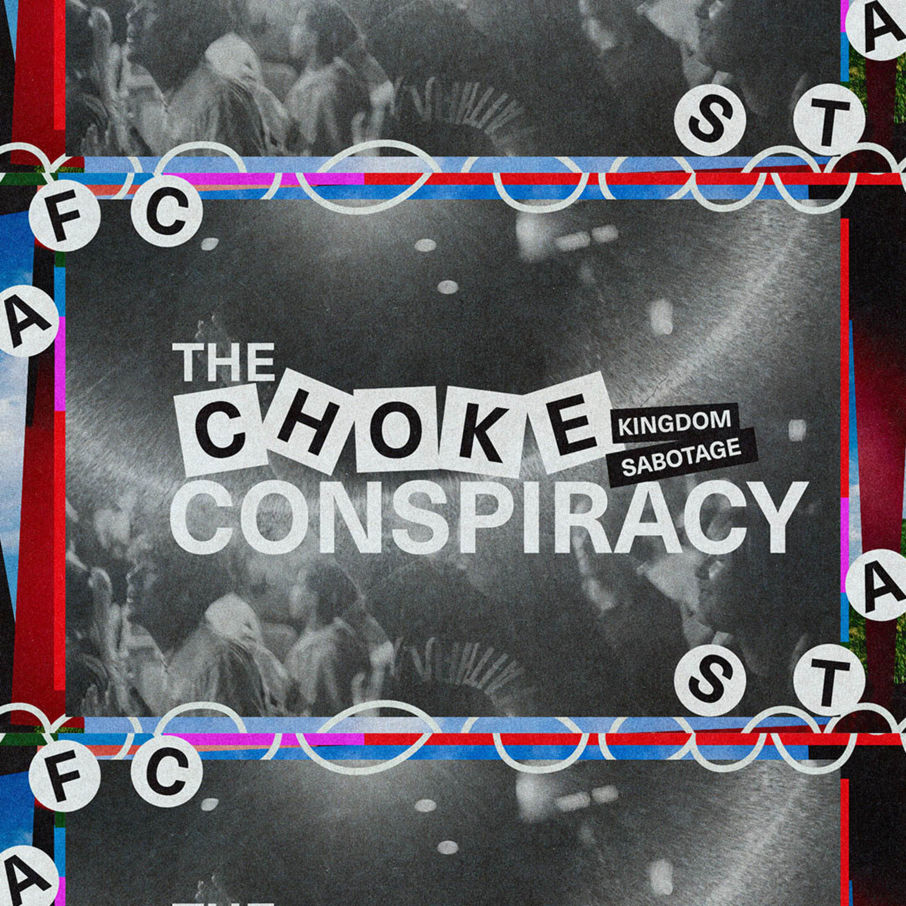 The Choke Conspiracy - Kingdom Sabotage episode artwork