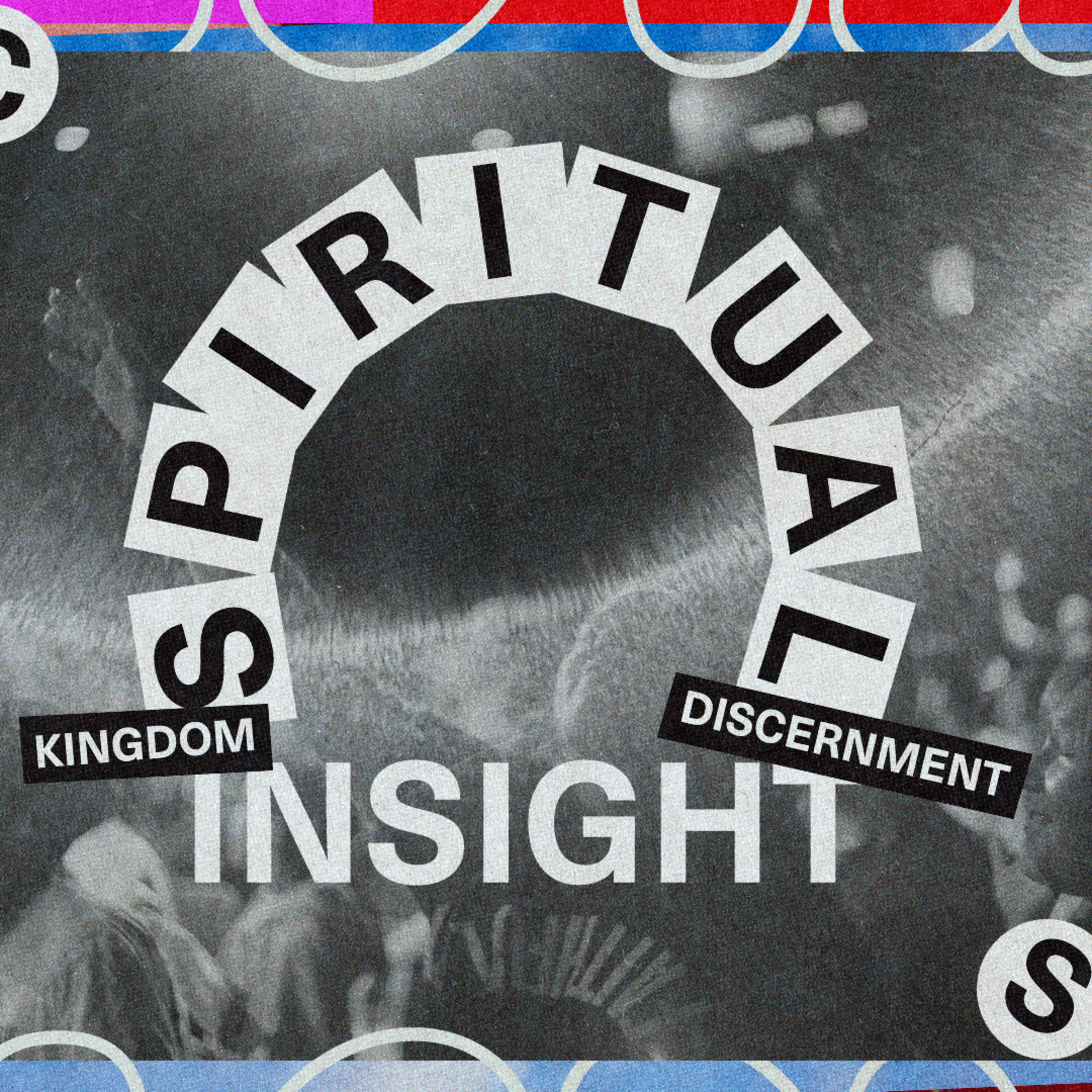 Spiritual Insight - Kingdom Discernment episode artwork