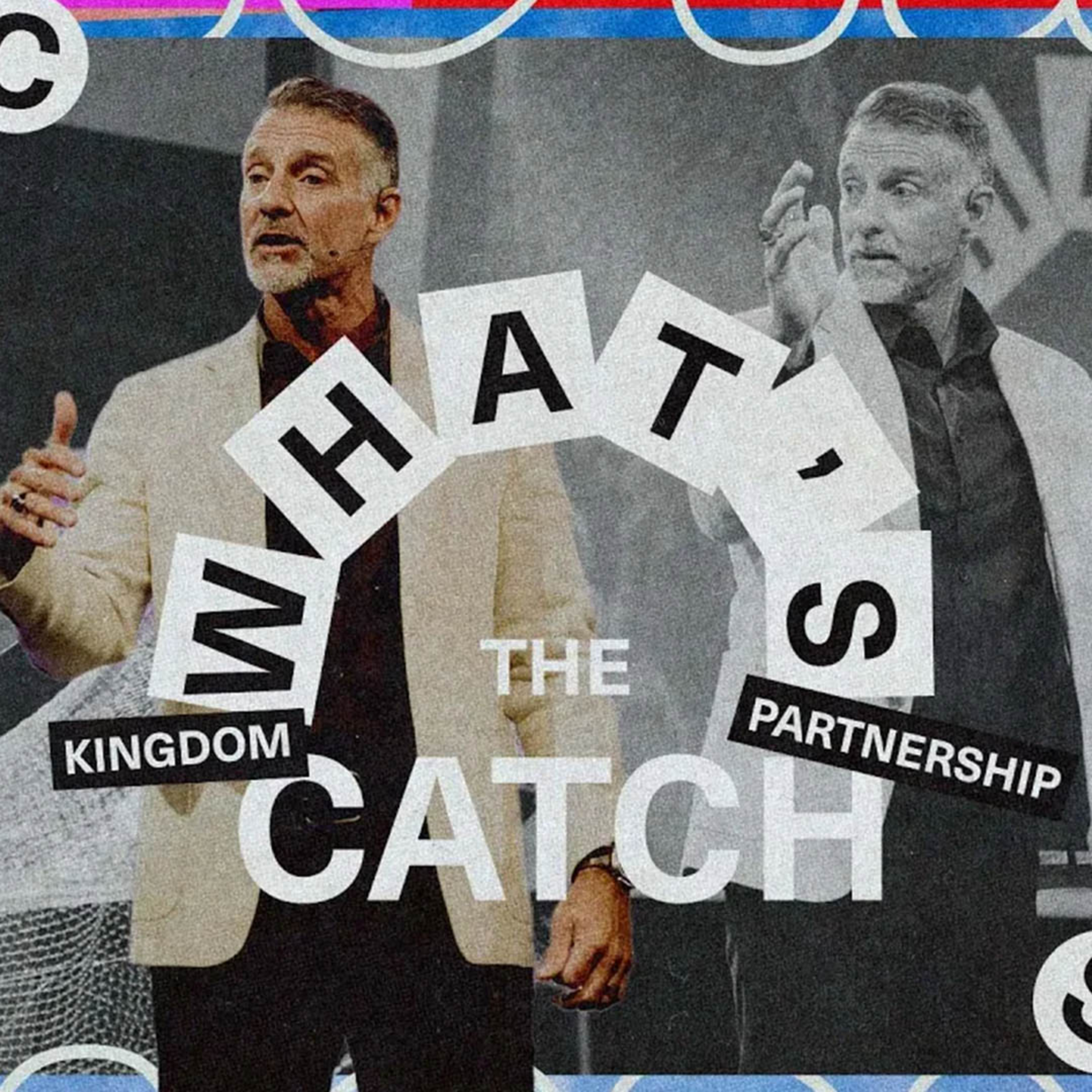 What's The Catch - Kingdom Partnership episode artwork