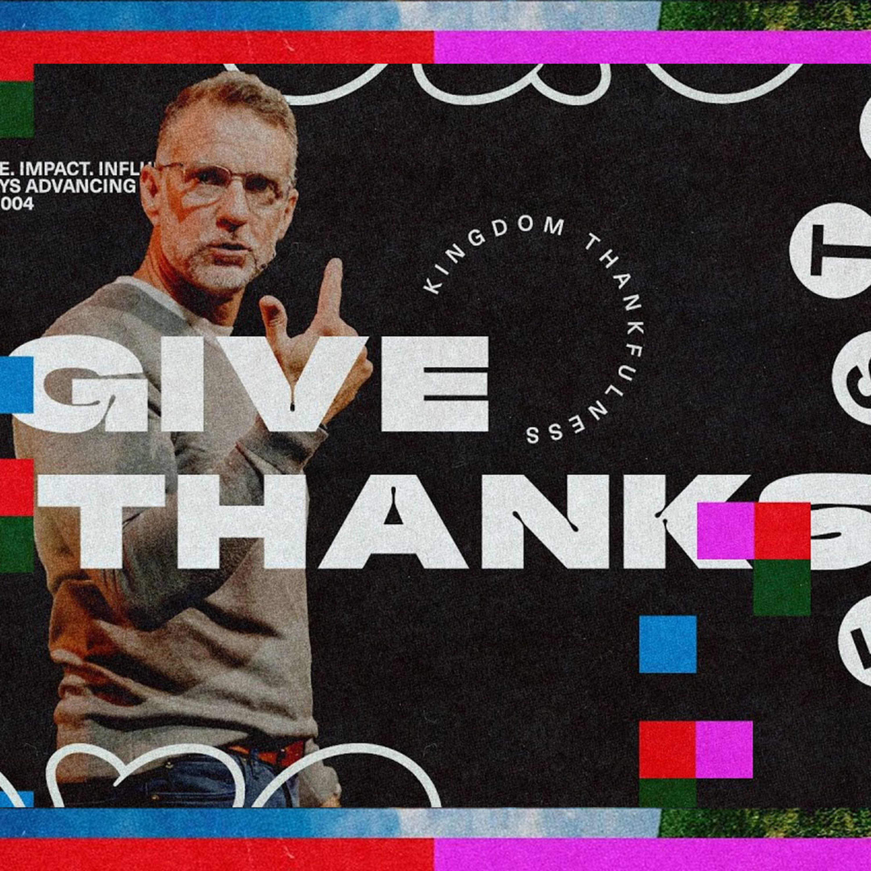 Give Thanks - Kingdom Thankfulness episode artwork