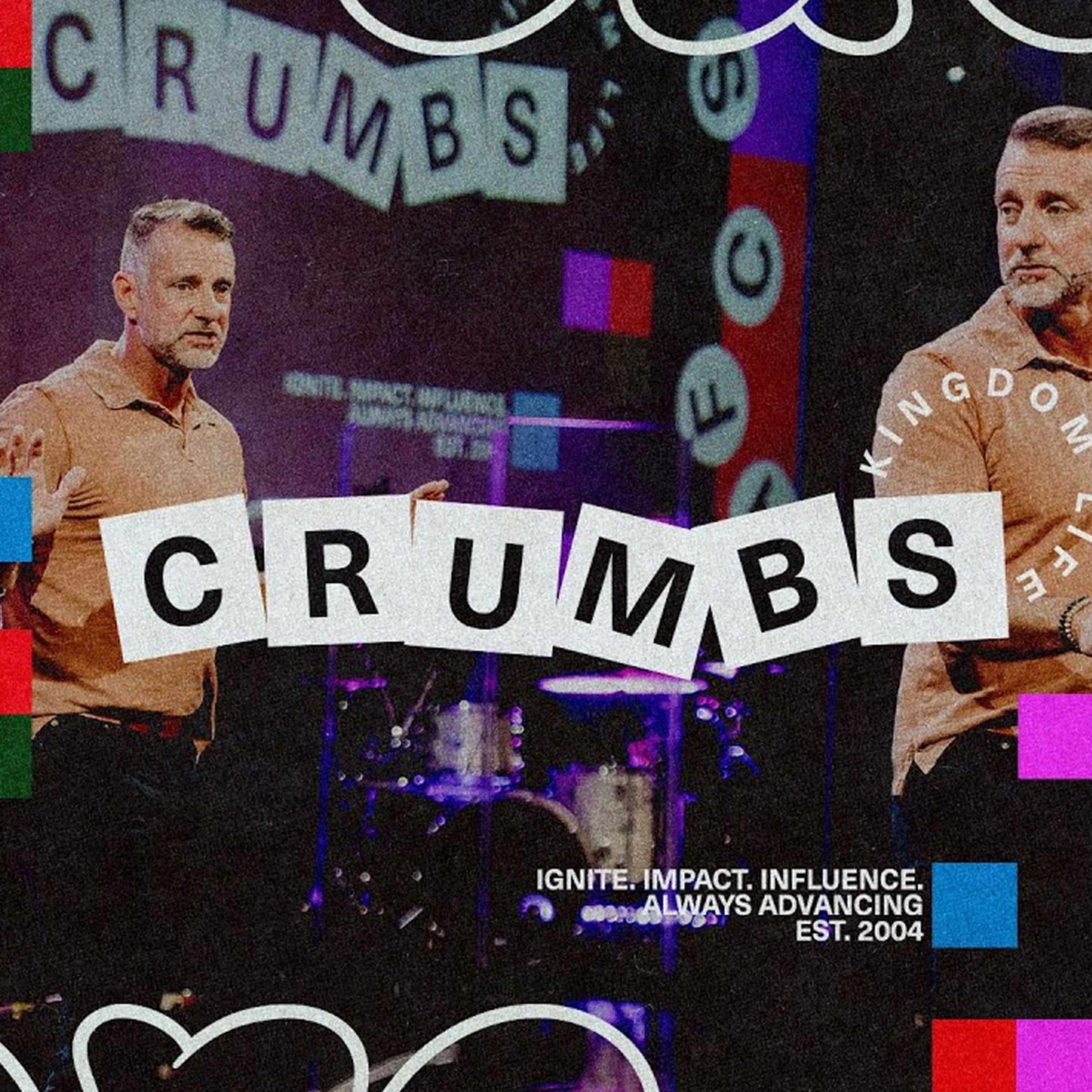 Crumbs - Kingdom Life episode artwork