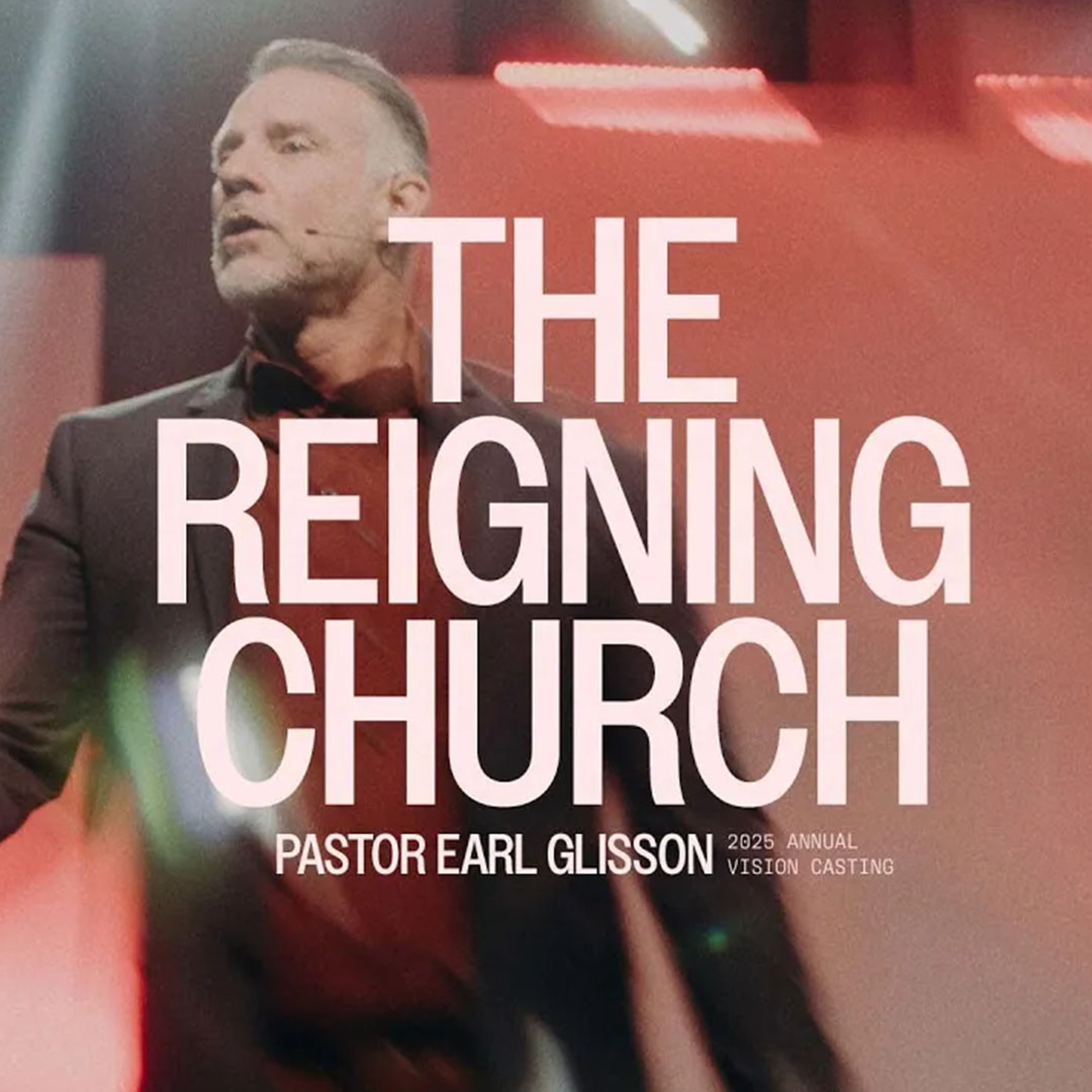 The Reigning Church - AFC Vision for 2025