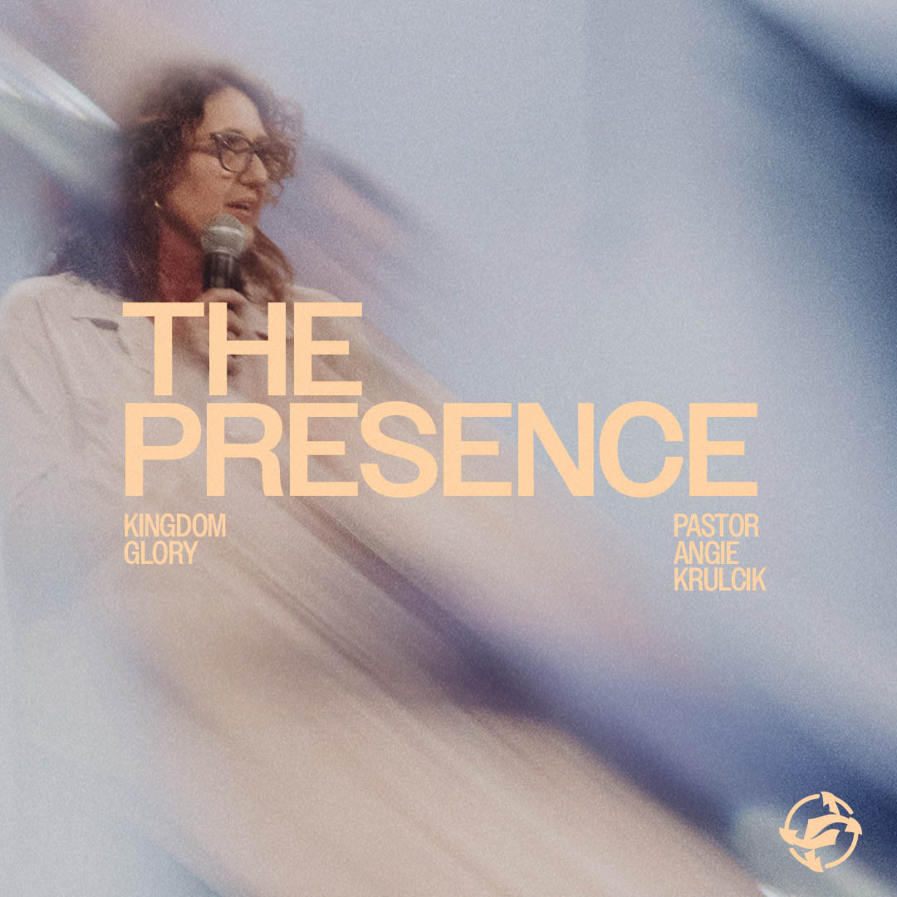 The Presence - Kingdom Glory with Pastor Angie Krulcik