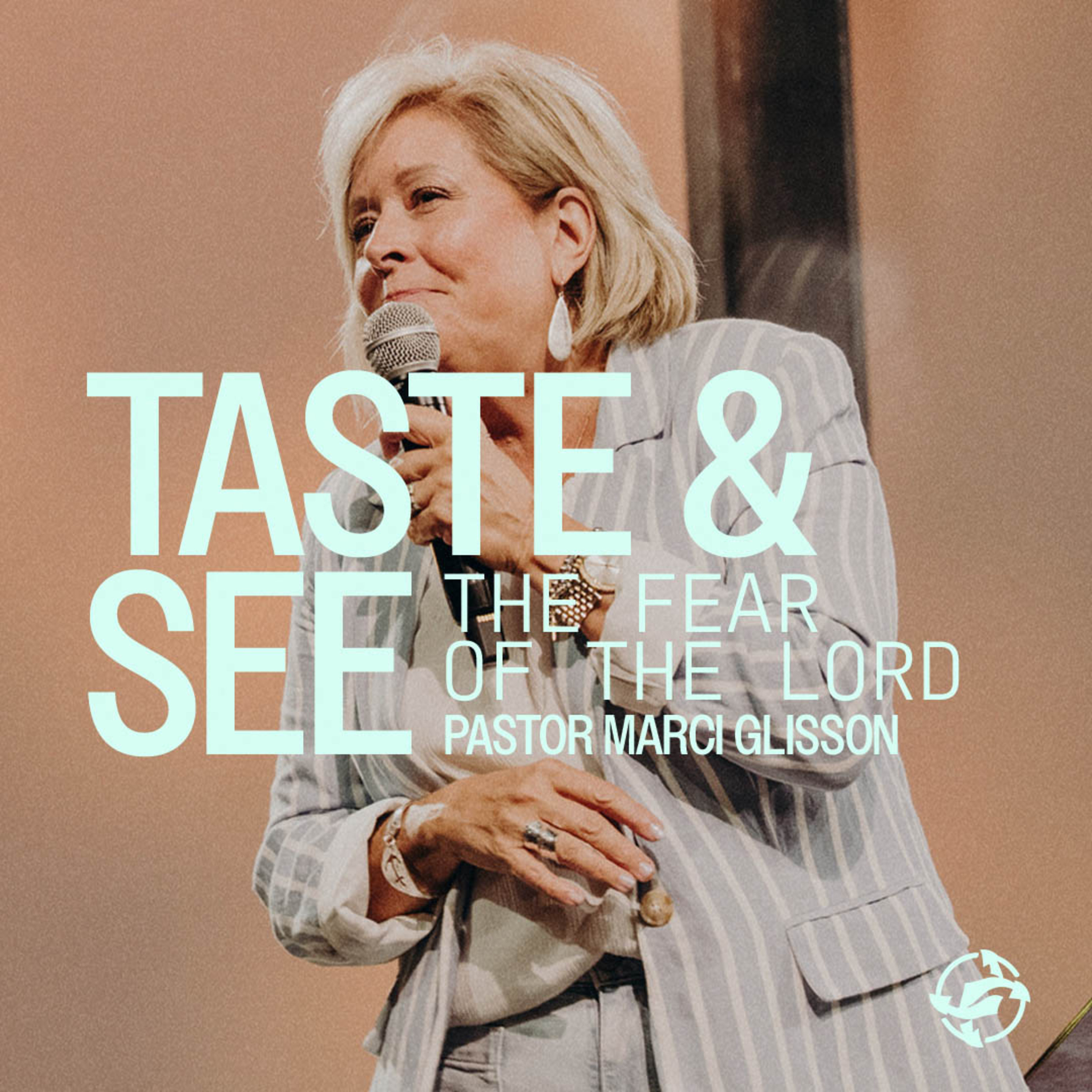 Taste and See - The Fear of the Lord with Pastor Marci Glisson episode artwork